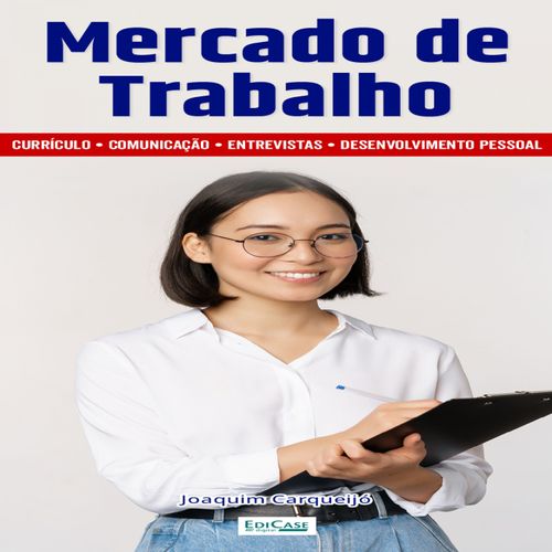 Minibook Mercado de Trabalho: currículo, comunicação, entrevistas, desenvolvimento pessoal