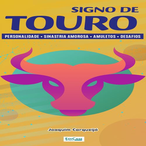 Minibook Signo de Touro: perfil, sinastria amorosa, amuletos, planetas