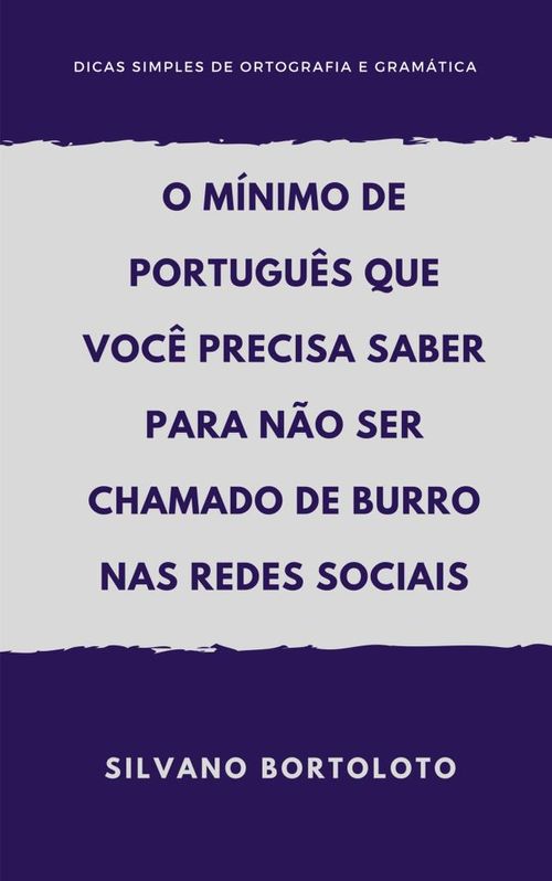 mínimo de português que você precisa saber para não ser chamado de burro nas redes sociais