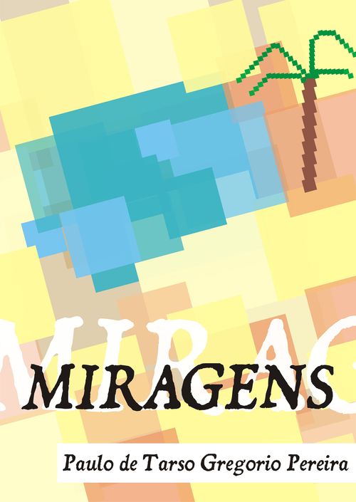Miragens - Versos diversos pro tempo passar