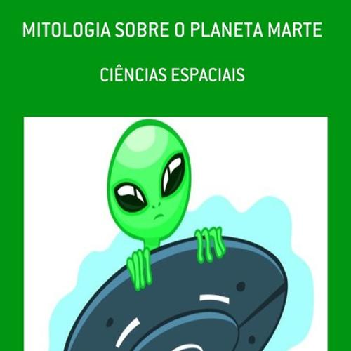 MITOLOGIA SOBRE O PLANETA MARTE