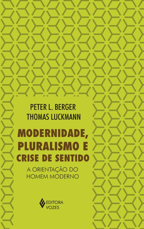 Modernidade, pluralismo e crise de sentido