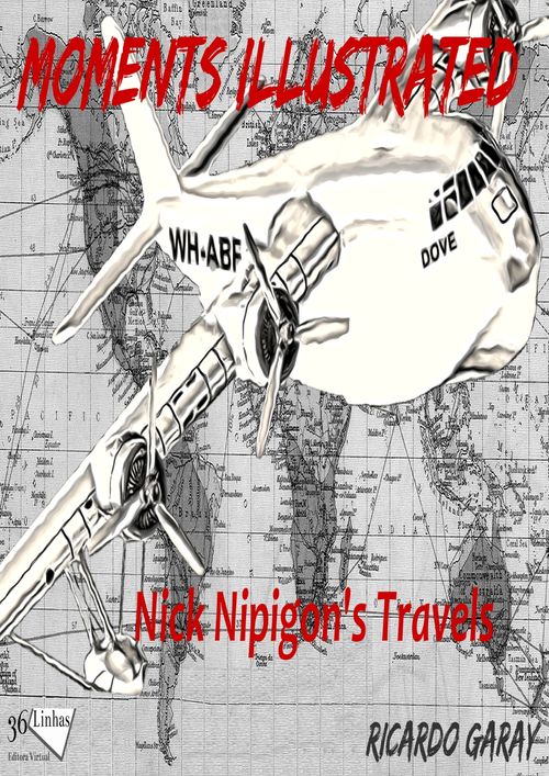 Moments Illustrated - Nick Nipigon's Travels