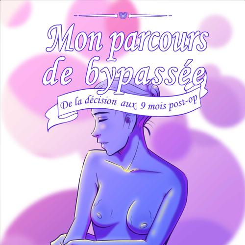 Mon parcours de bypassée