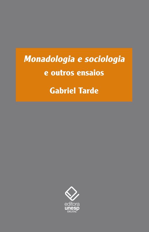Monadologia e sociologia e outros ensaios