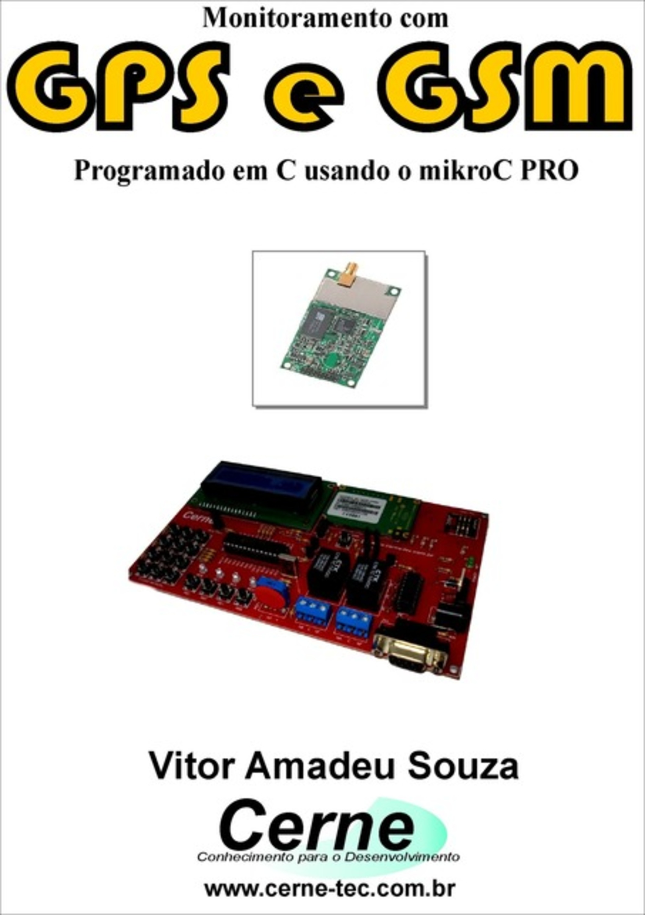 Monitoramento Com Gps E Gsm Programado Em C Usando O Mikroc Pro