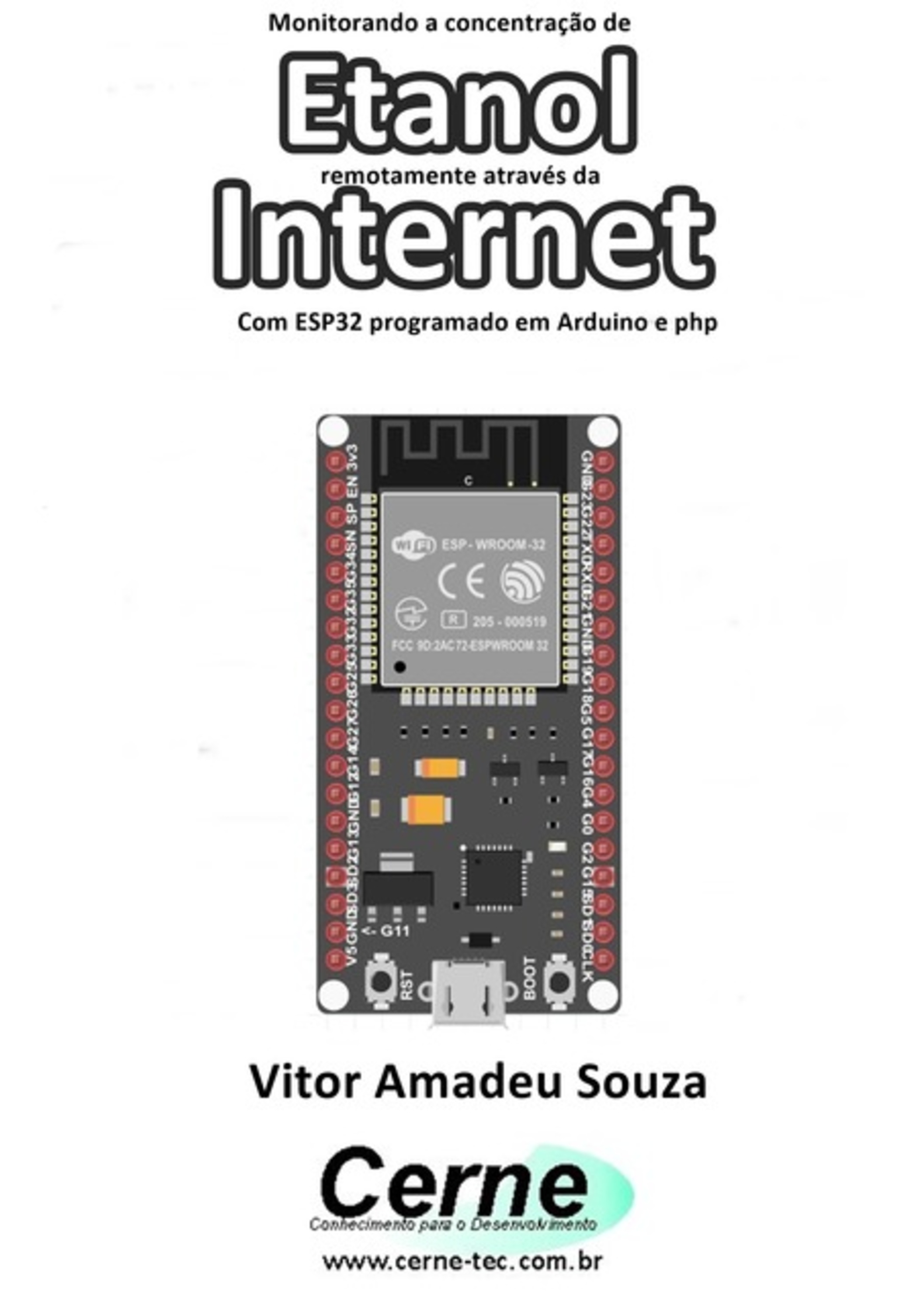 Monitorando A Concentração De Etanol Remotamente Através Da Internet Com Esp32 Programado Em Arduino E Php