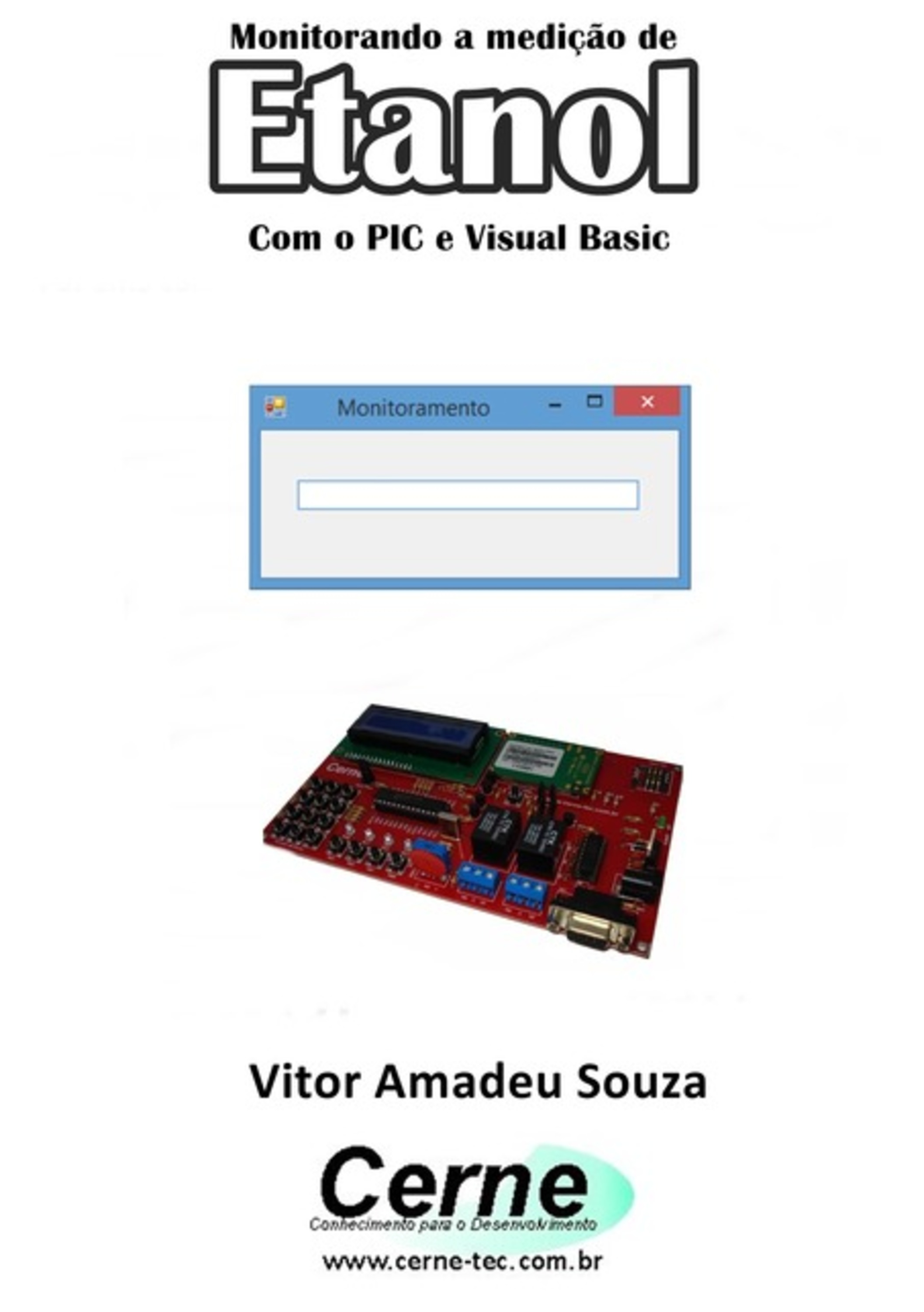 Monitorando A Medição De Etanol Com O Pic E Visual Basic