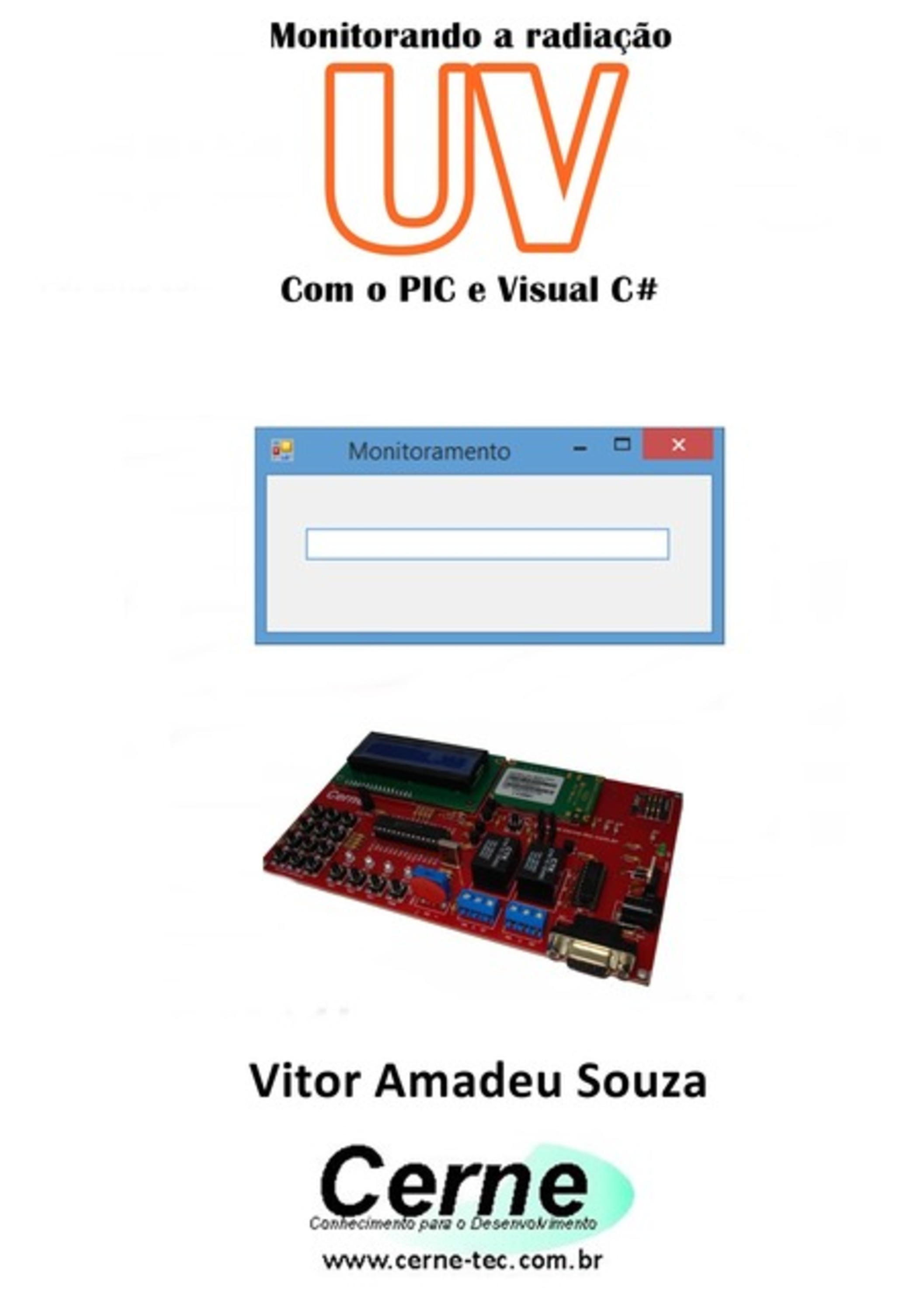 Monitorando A Radiação Uv Com O Pic E Visual C#