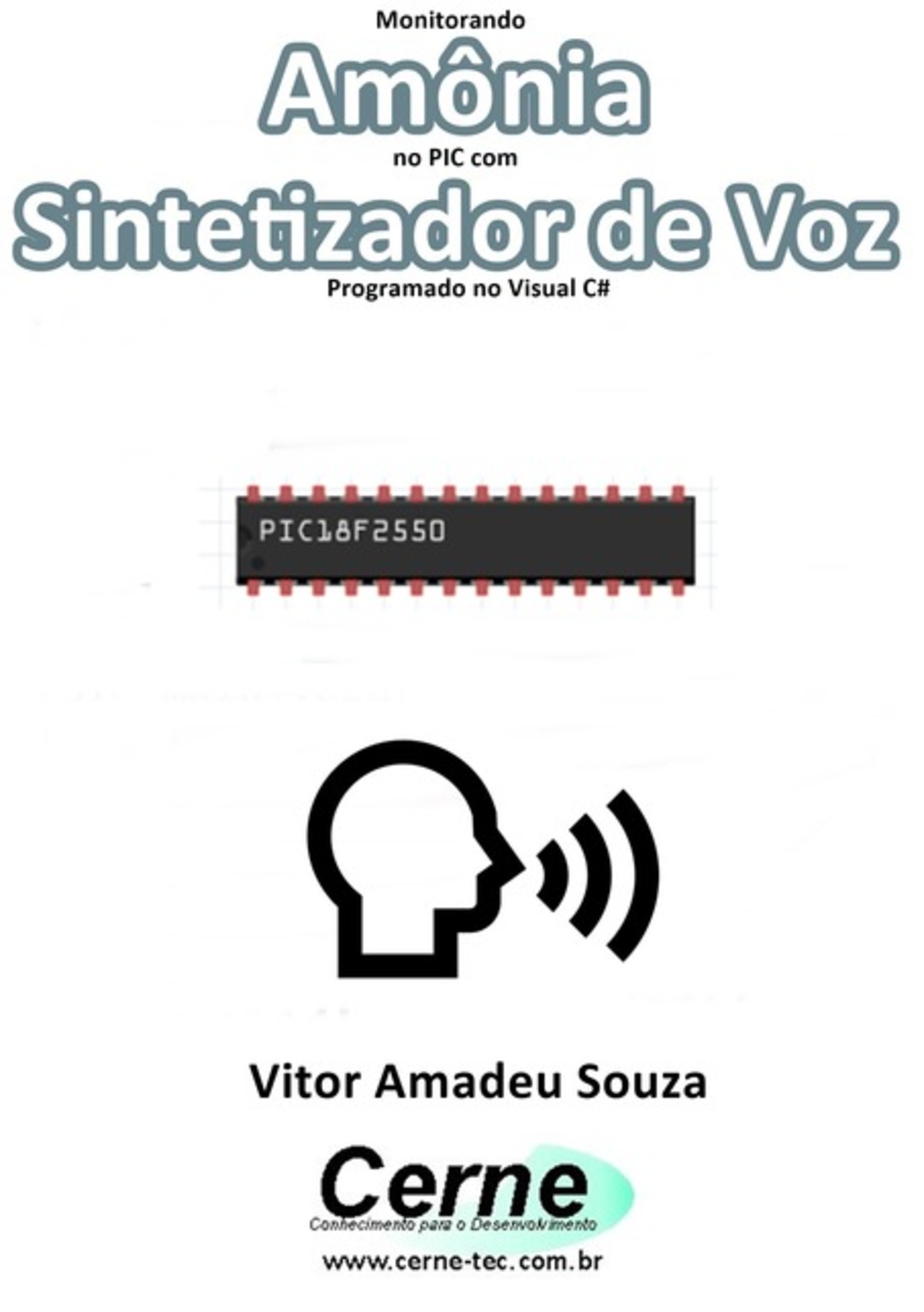 Monitorando Amônia No Pic Com Sintetizador De Voz Programado No Visual C#