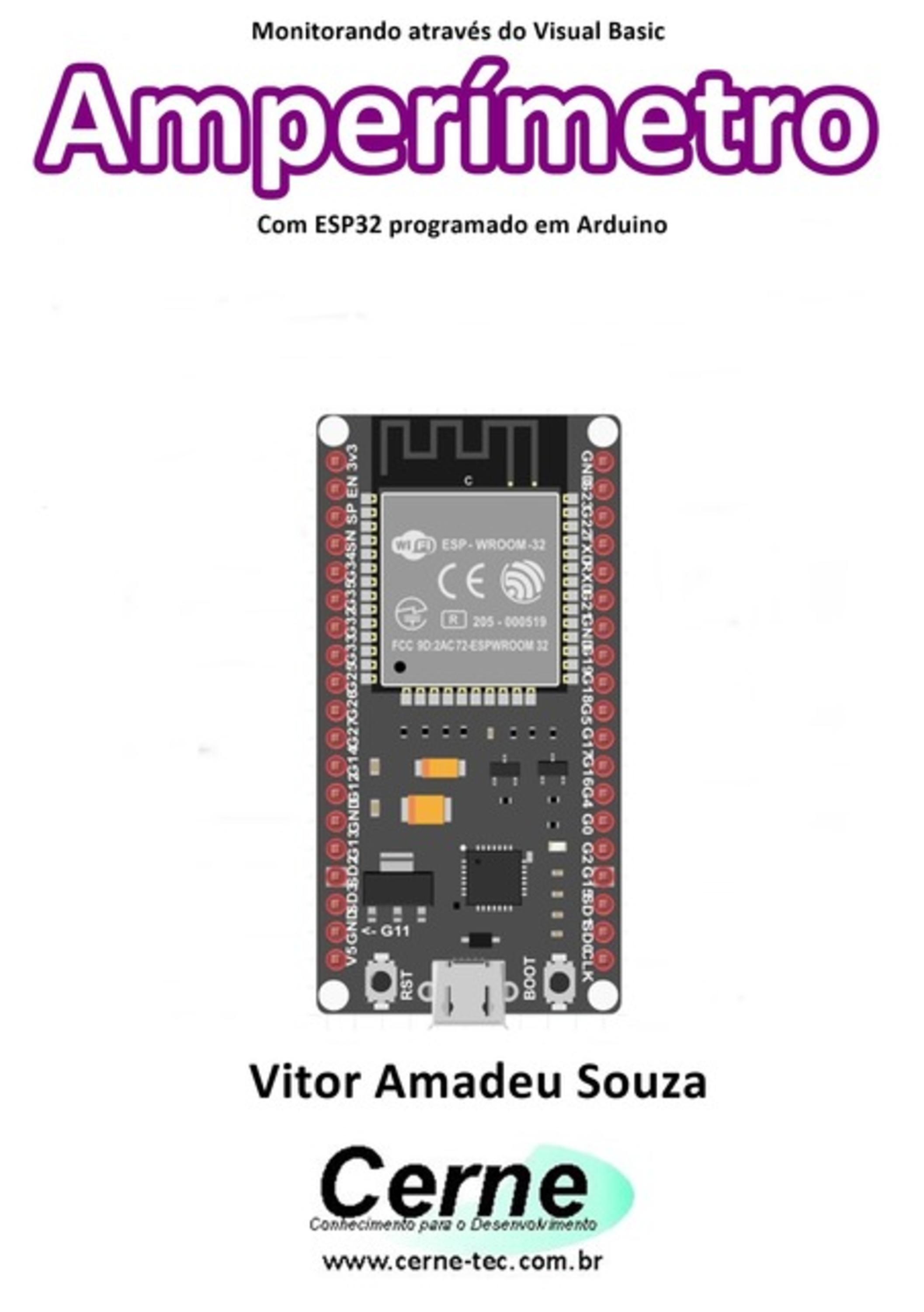 Monitorando Através Do Visual Basic Amperímetro Com Esp32 Programado Em Arduino