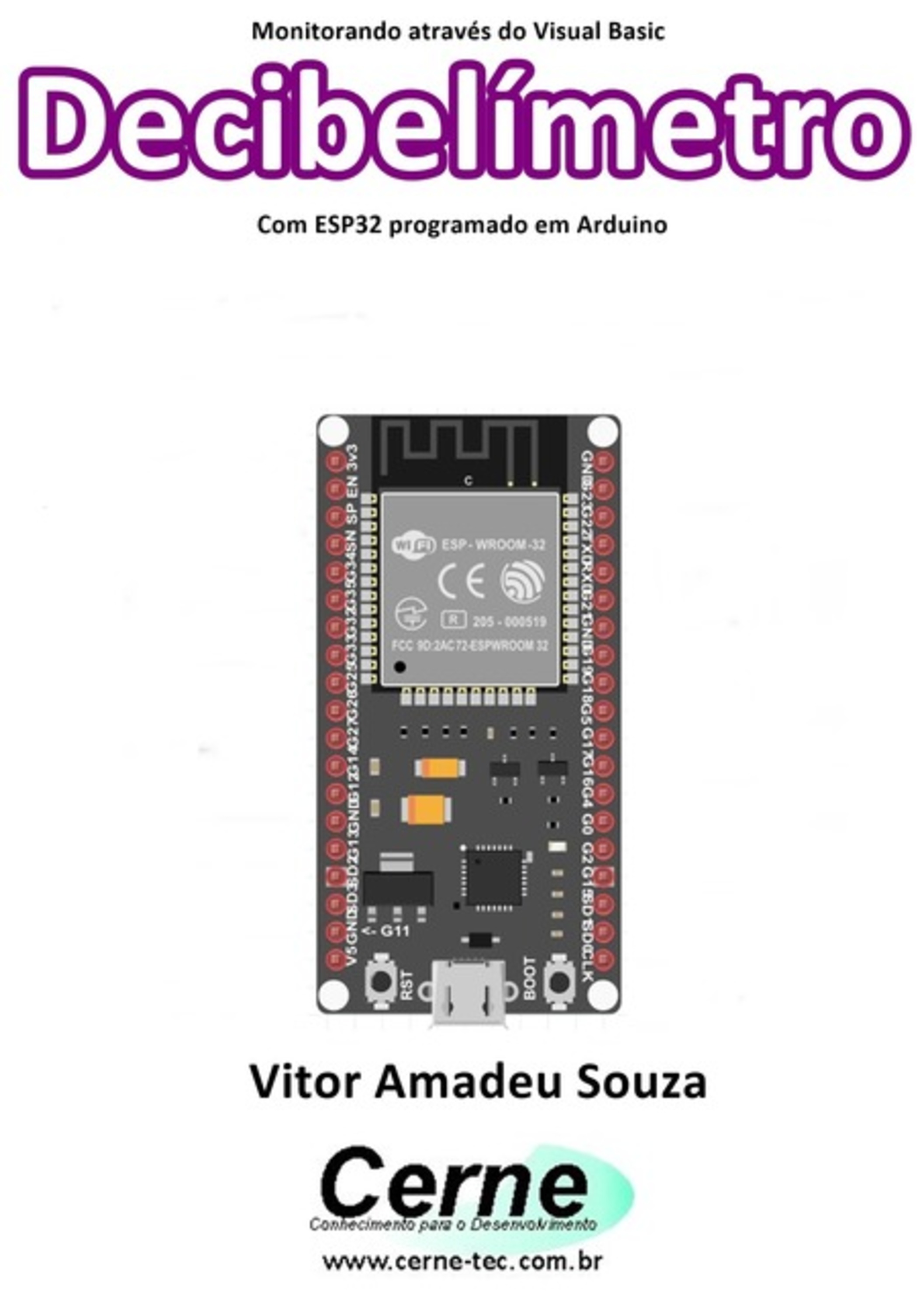 Monitorando Através Do Visual Basic Decibelímetro Com Esp32 Programado Em Arduino