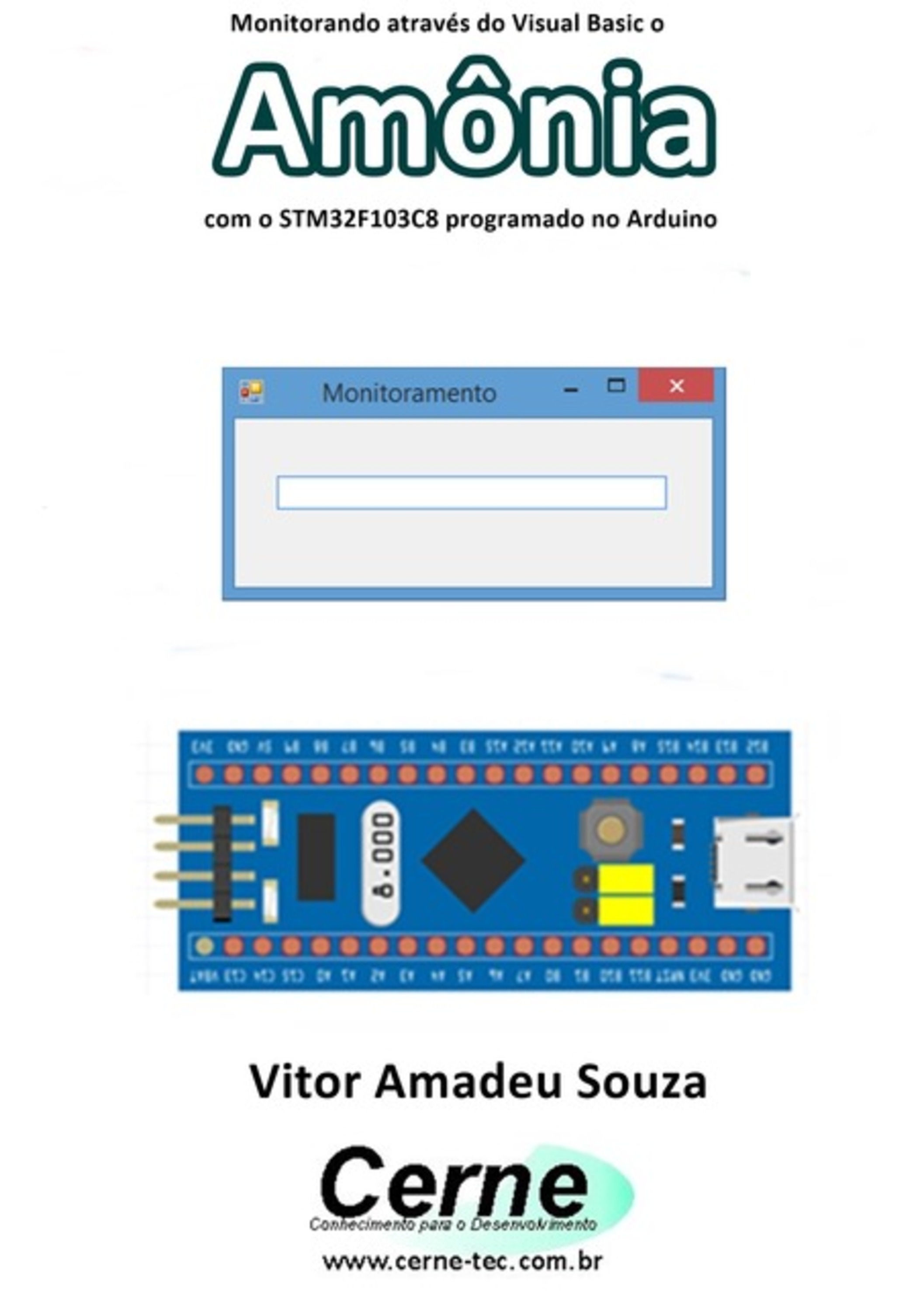 Monitorando Através Do Visual Basic O Amônia Com O Stm32f103c8 Programado No Arduino