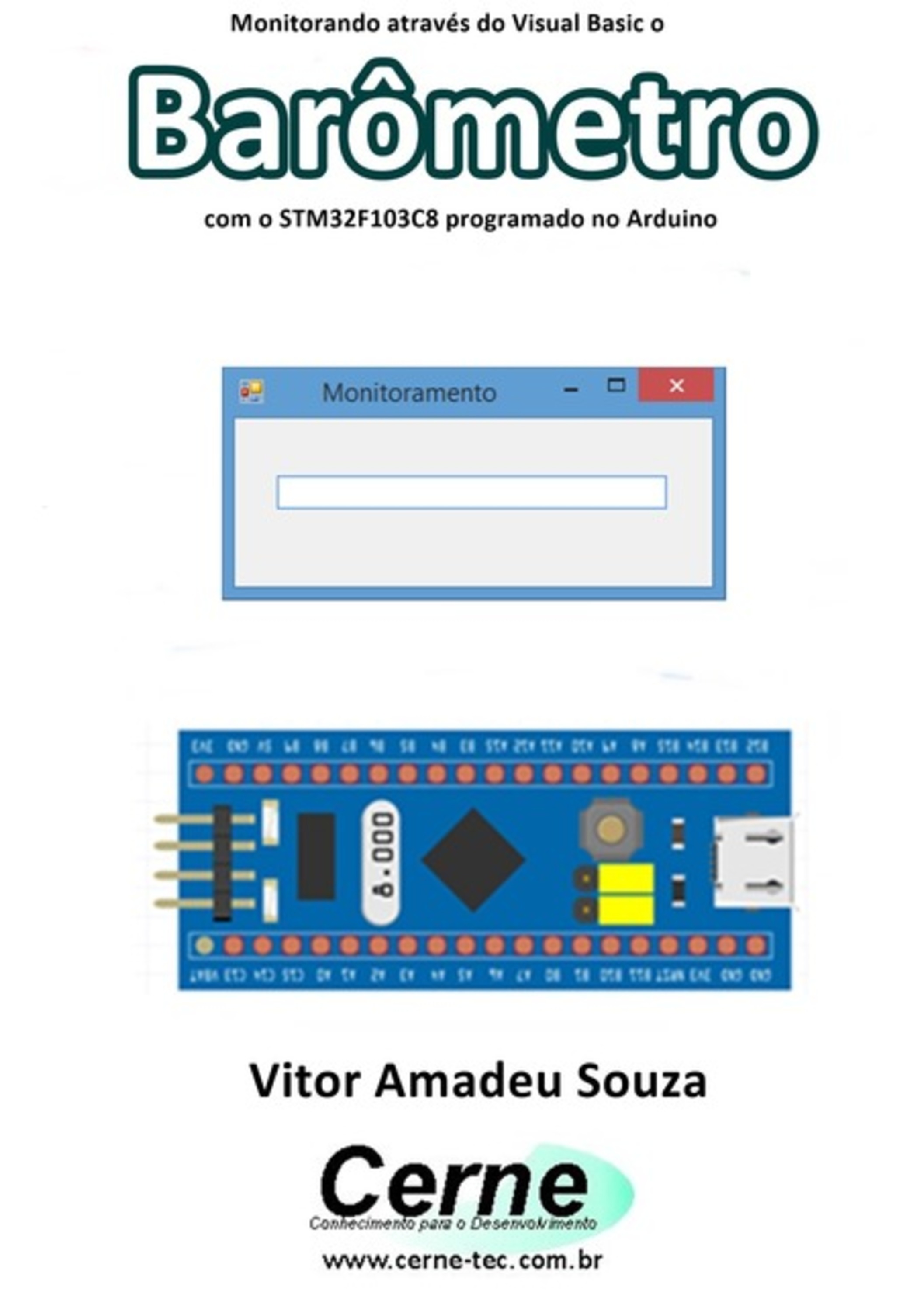 Monitorando Através Do Visual Basic O Barômetro Com O Stm32f103c8 Programado No Arduino