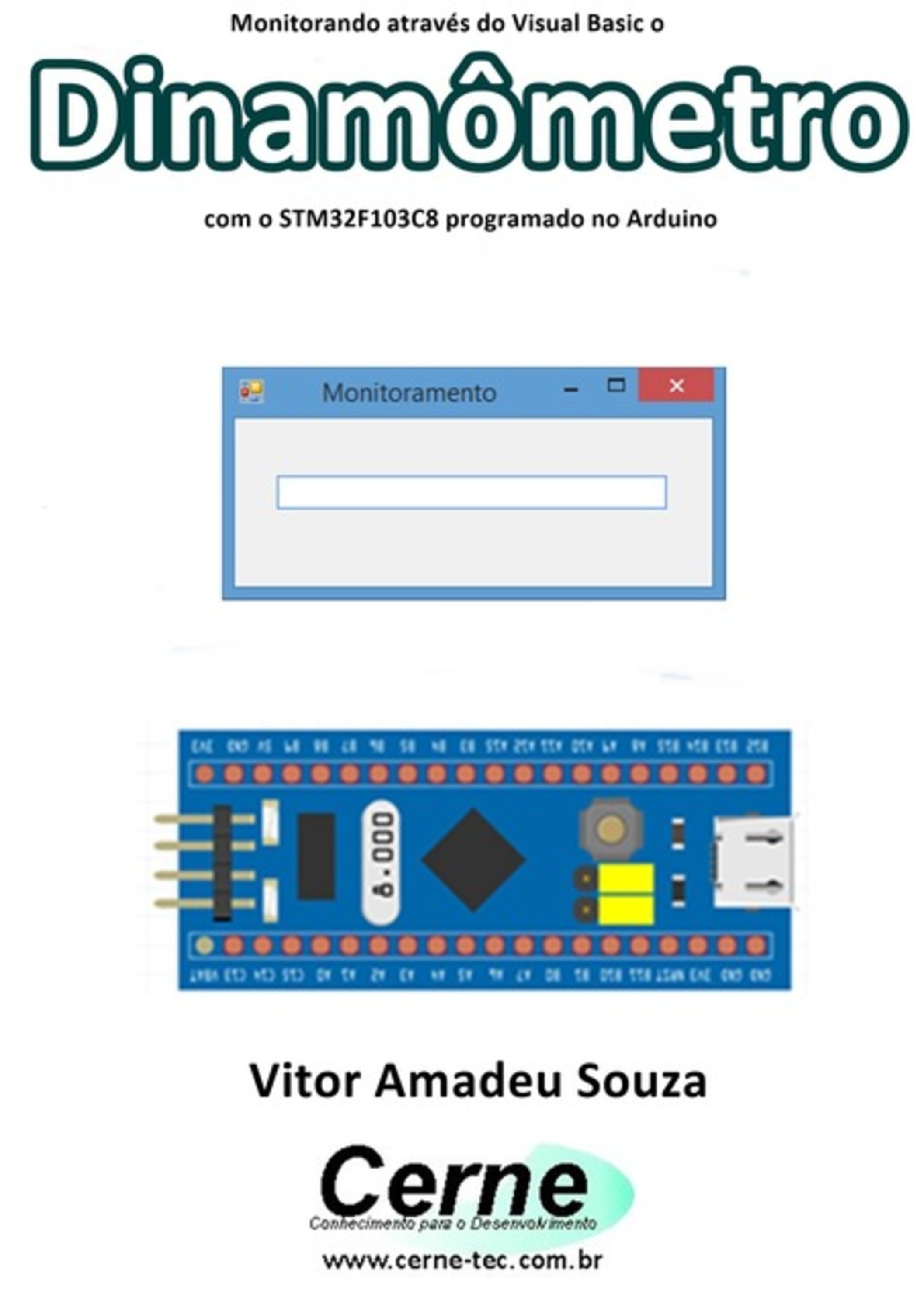 Monitorando Através Do Visual Basic O Dinamômetro Com O Stm32f103c8 Programado No Arduino