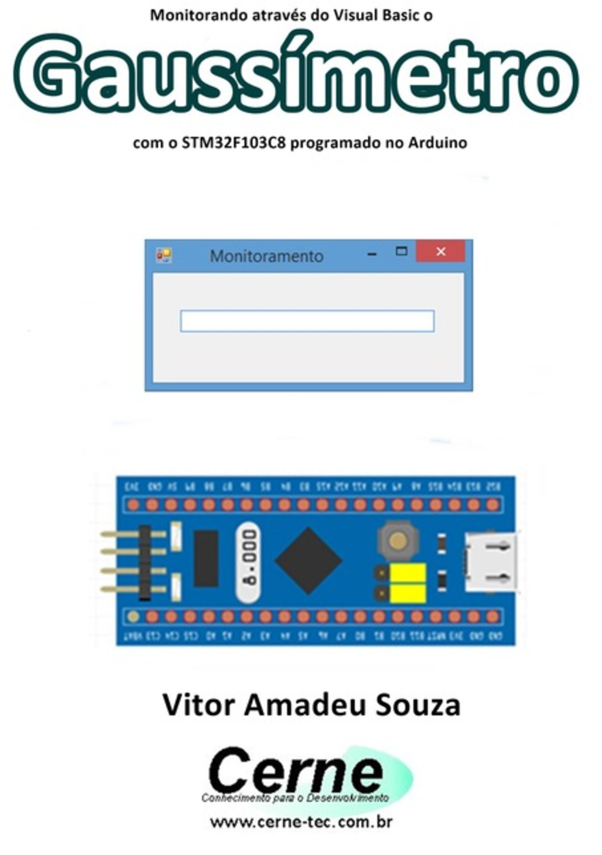 Monitorando Através Do Visual Basic O Gaussímetro Com O Stm32f103c8 Programado No Arduino