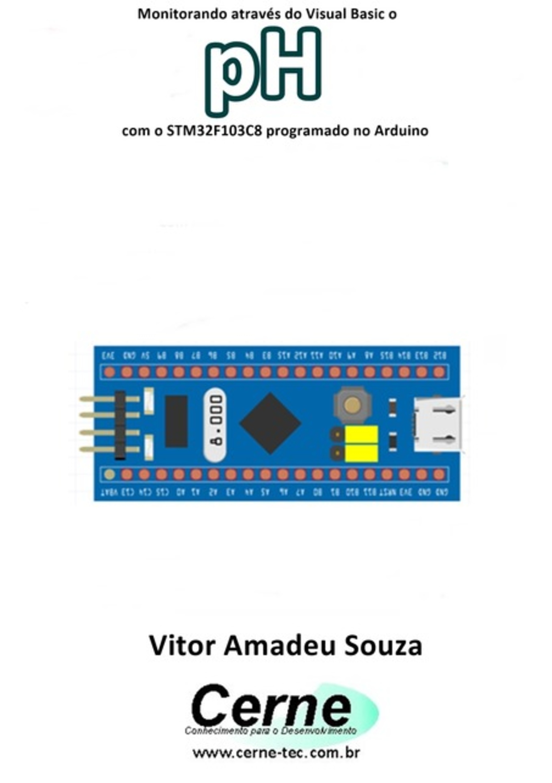 Monitorando Através Do Visual Basic O Ph Com O Stm32f103c8 Programado No Arduino