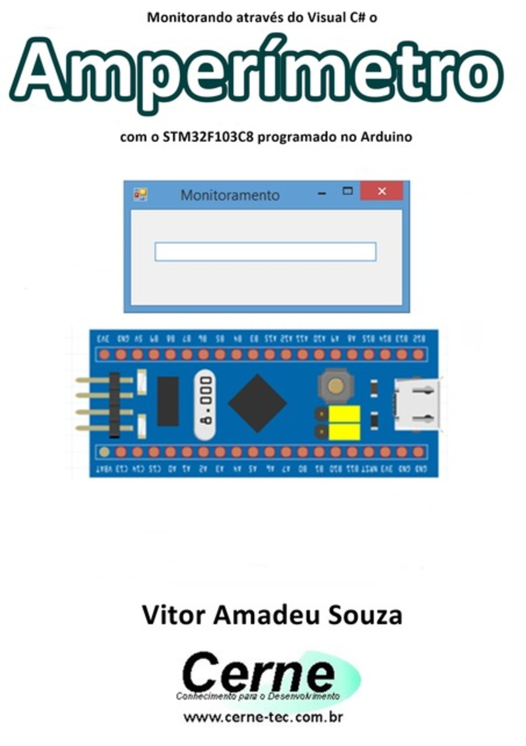 Monitorando Através Do Visual C# O Amperímetro Com O Stm32f103c8 Programado No Arduino