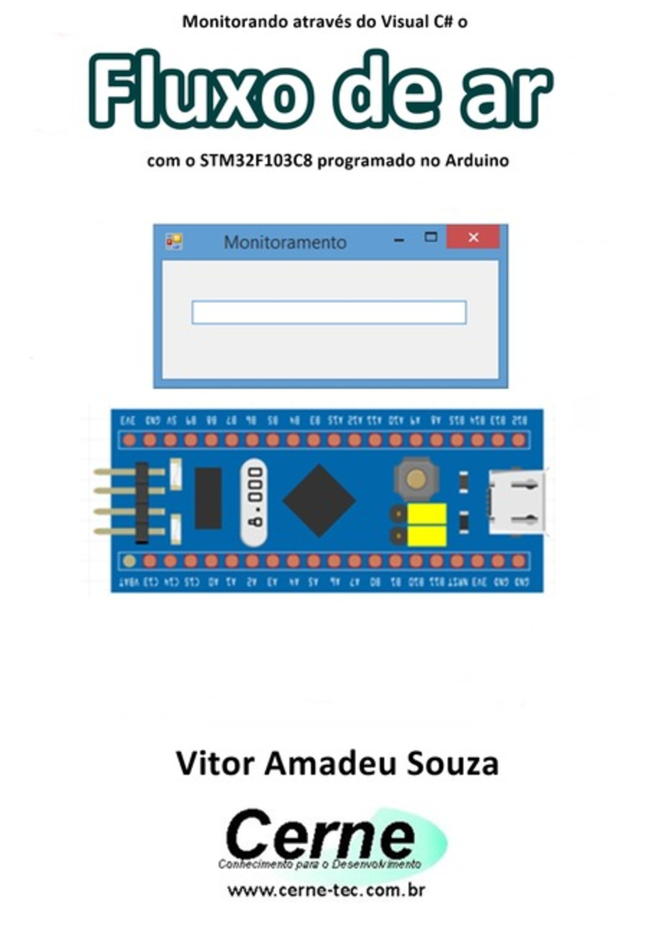 Monitorando Através Do Visual C# O Fluxo De Ar Com O Stm32f103c8 Programado No Arduino