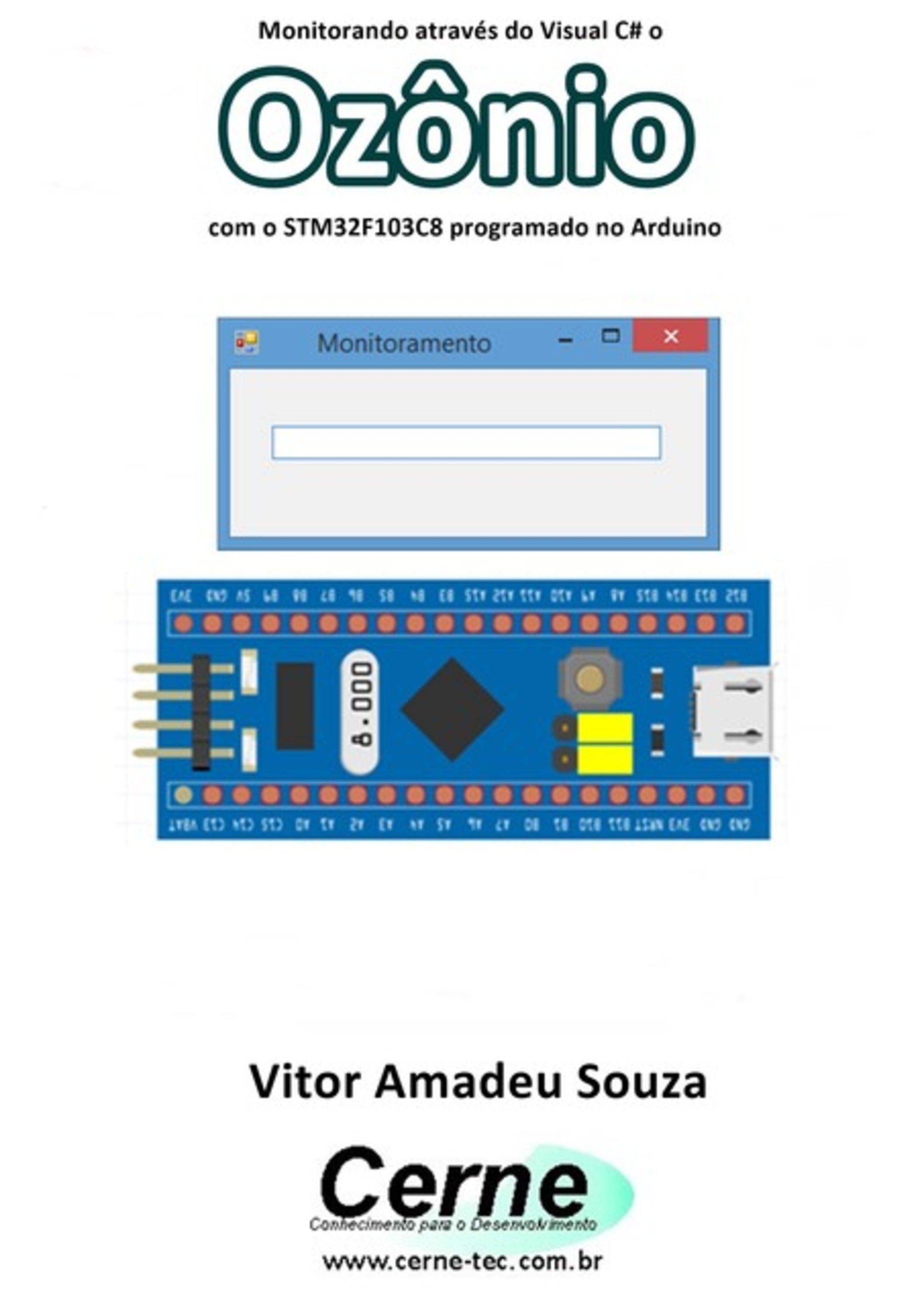 Monitorando Através Do Visual C# O Ozônio Com O Stm32f103c8 Programado No Arduino