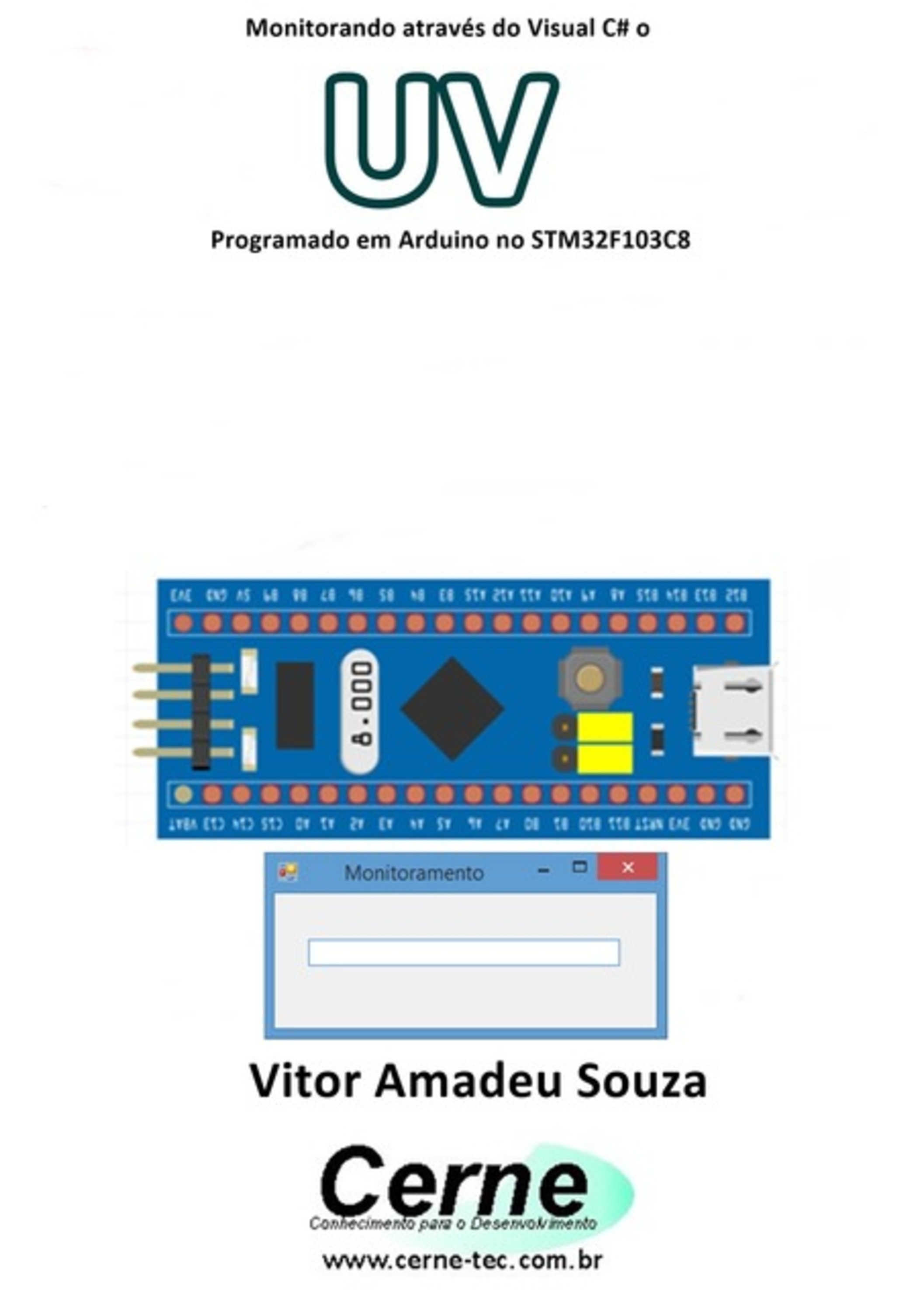 Monitorando Através Do Visual C# O Uv Com O Stm32f103c8 Programado No Arduino