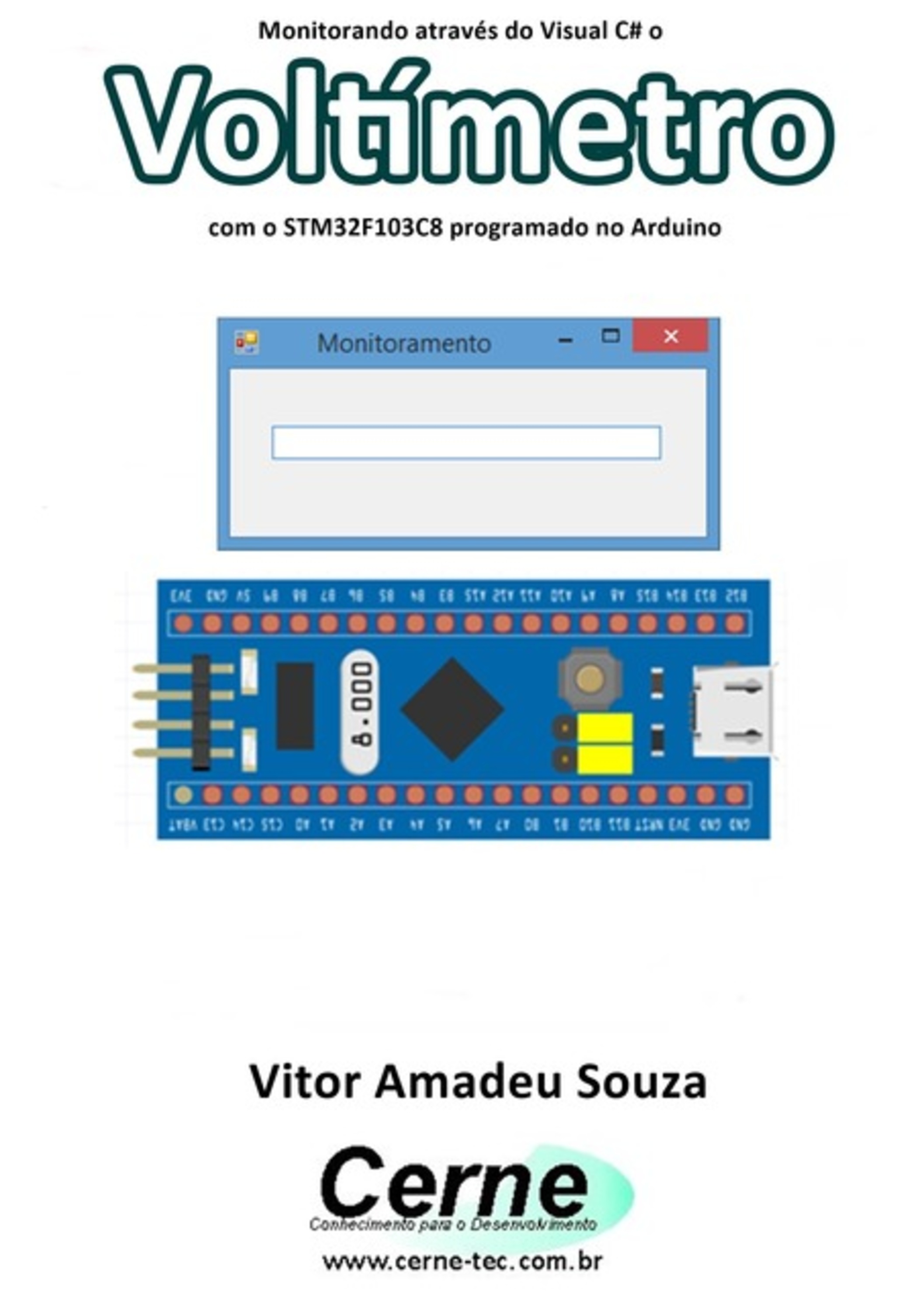 Monitorando Através Do Visual C# O Voltímetro Com O Stm32f103c8 Programado No Arduino