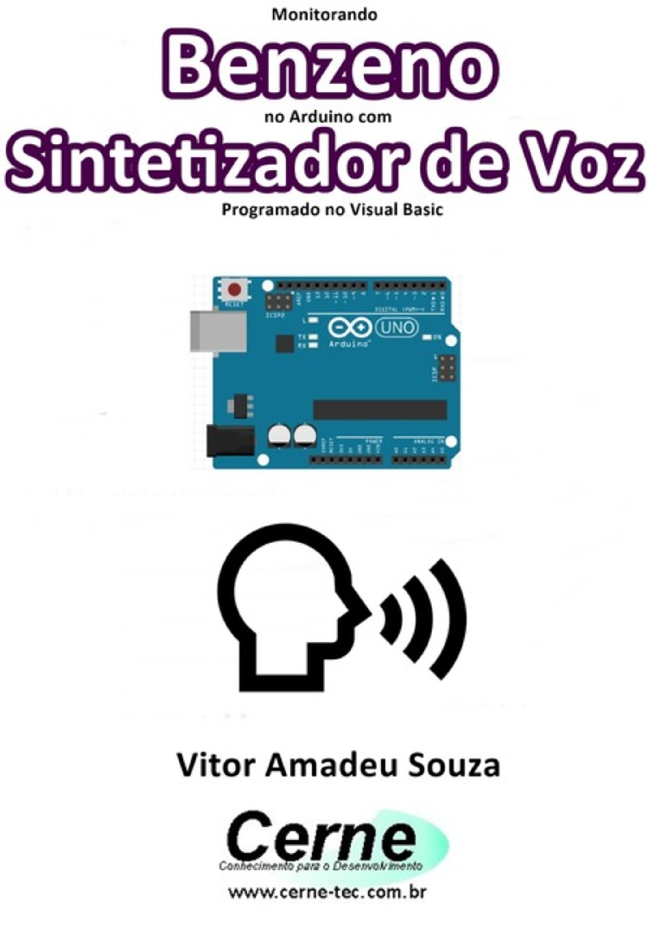 Monitorando Benzeno No Arduino Com Sintetizador De Voz Programado No Visual Basic