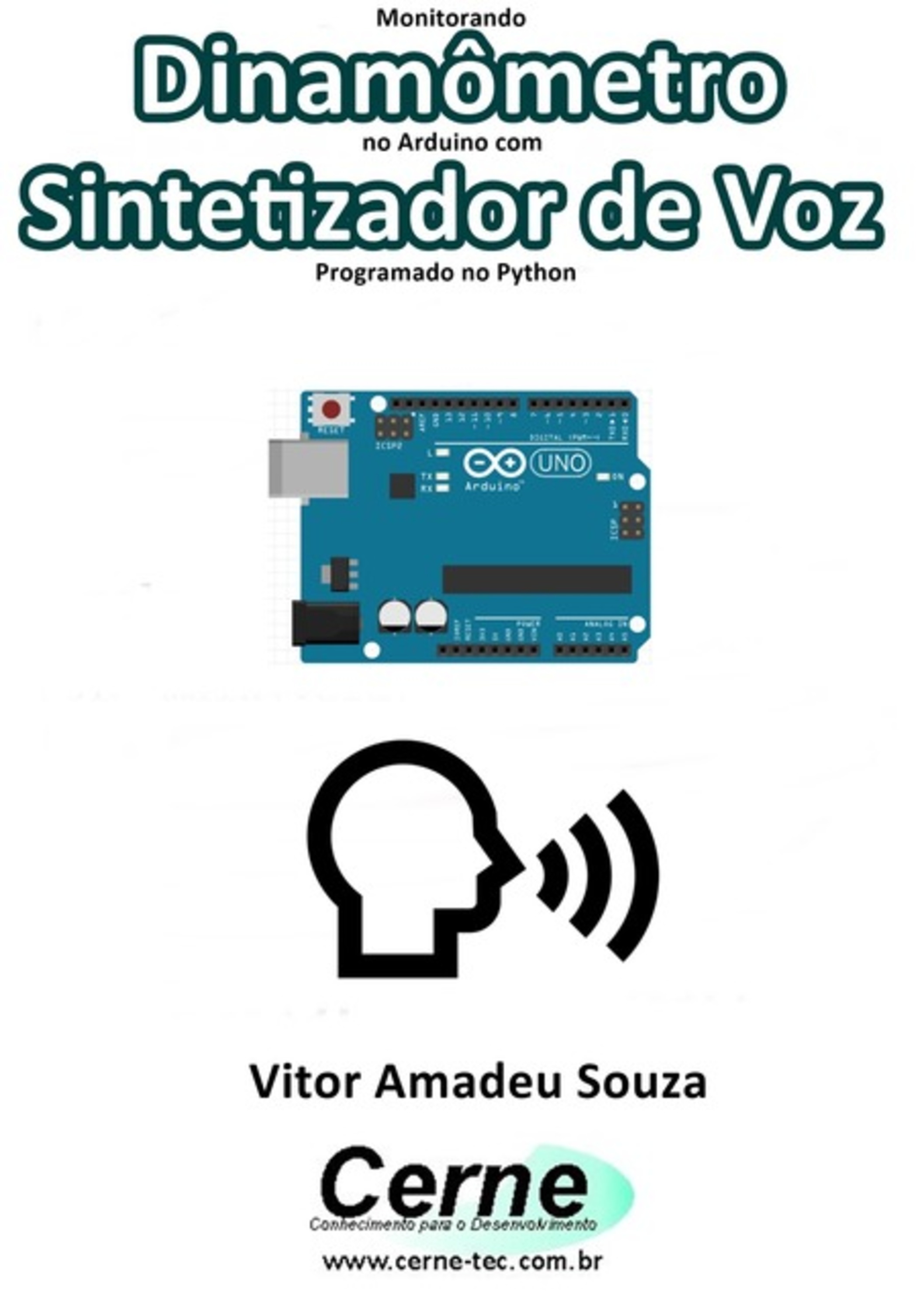 Monitorando Dinamômetro No Arduino Com Sintetizador De Voz Programado No Python