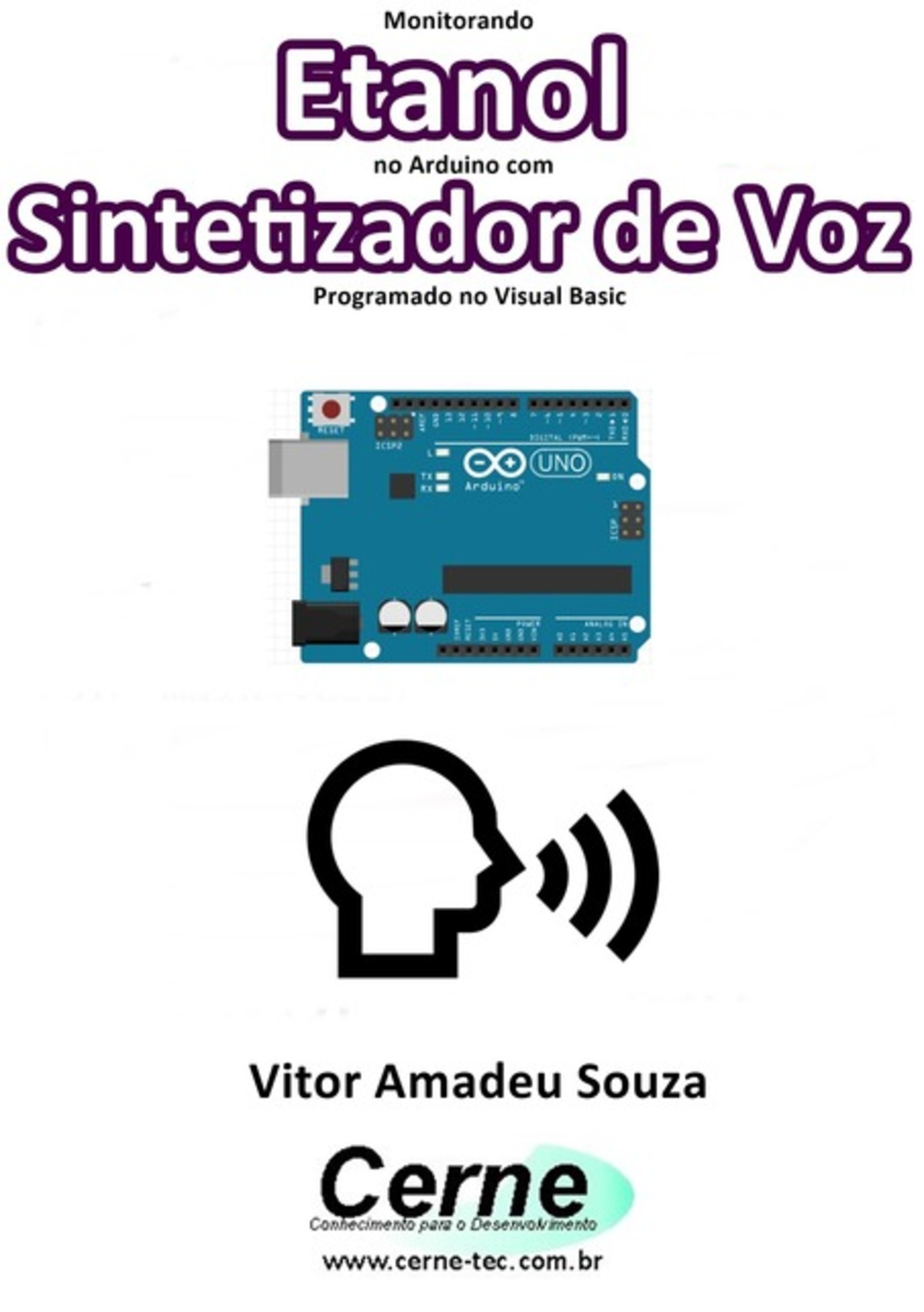 Monitorando Etanol No Arduino Com Sintetizador De Voz Programado No Visual Basic