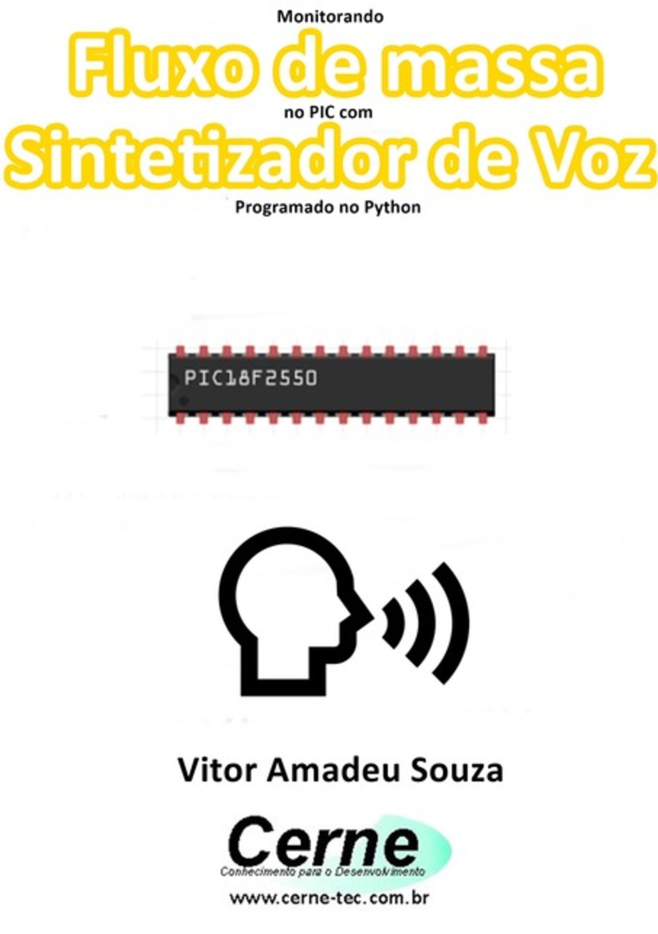 Monitorando Fluxo De Massa No Pic Com Sintetizador De Voz Programado No Python