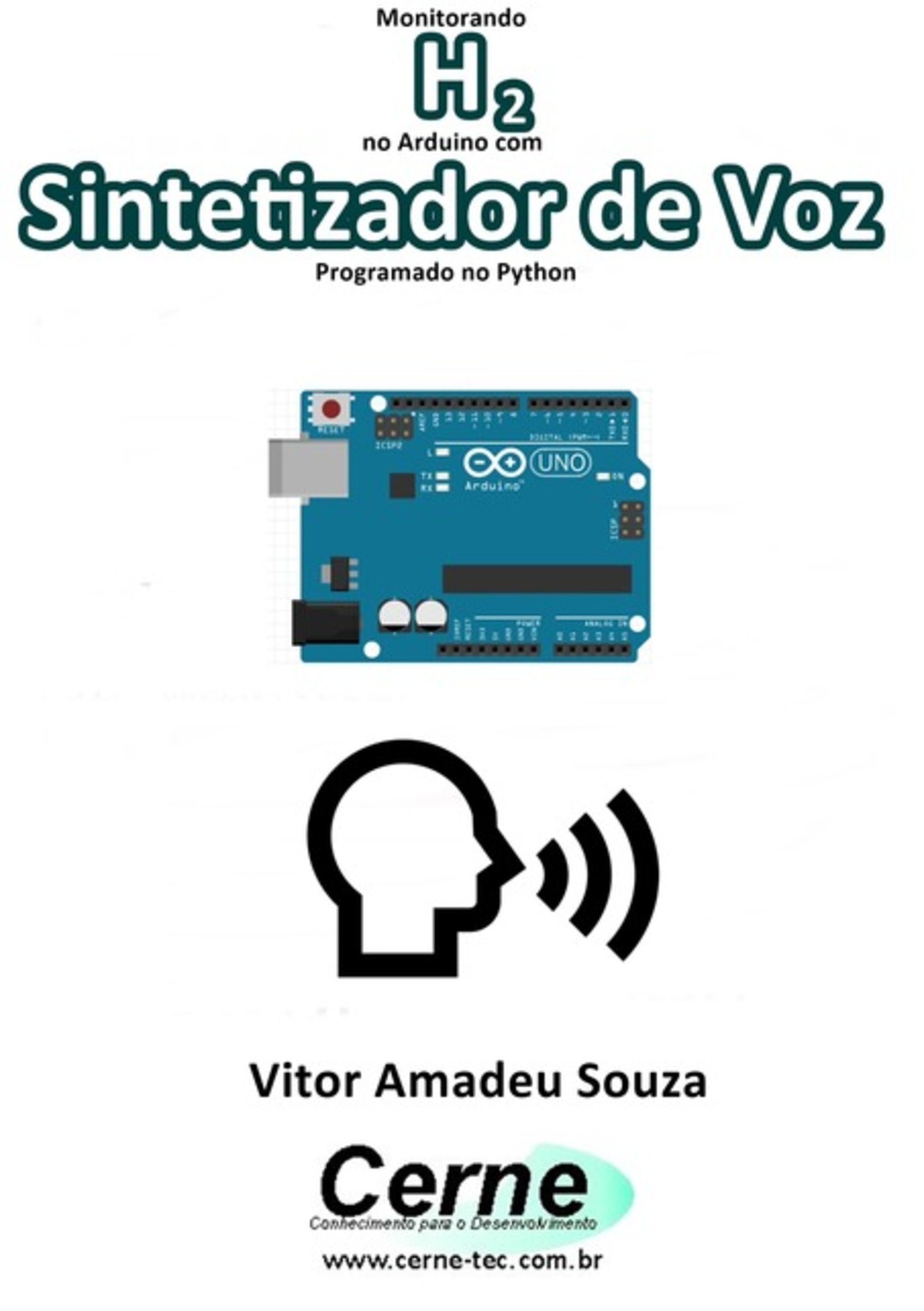 Monitorando H2 No Arduino Com Sintetizador De Voz Programado No Python