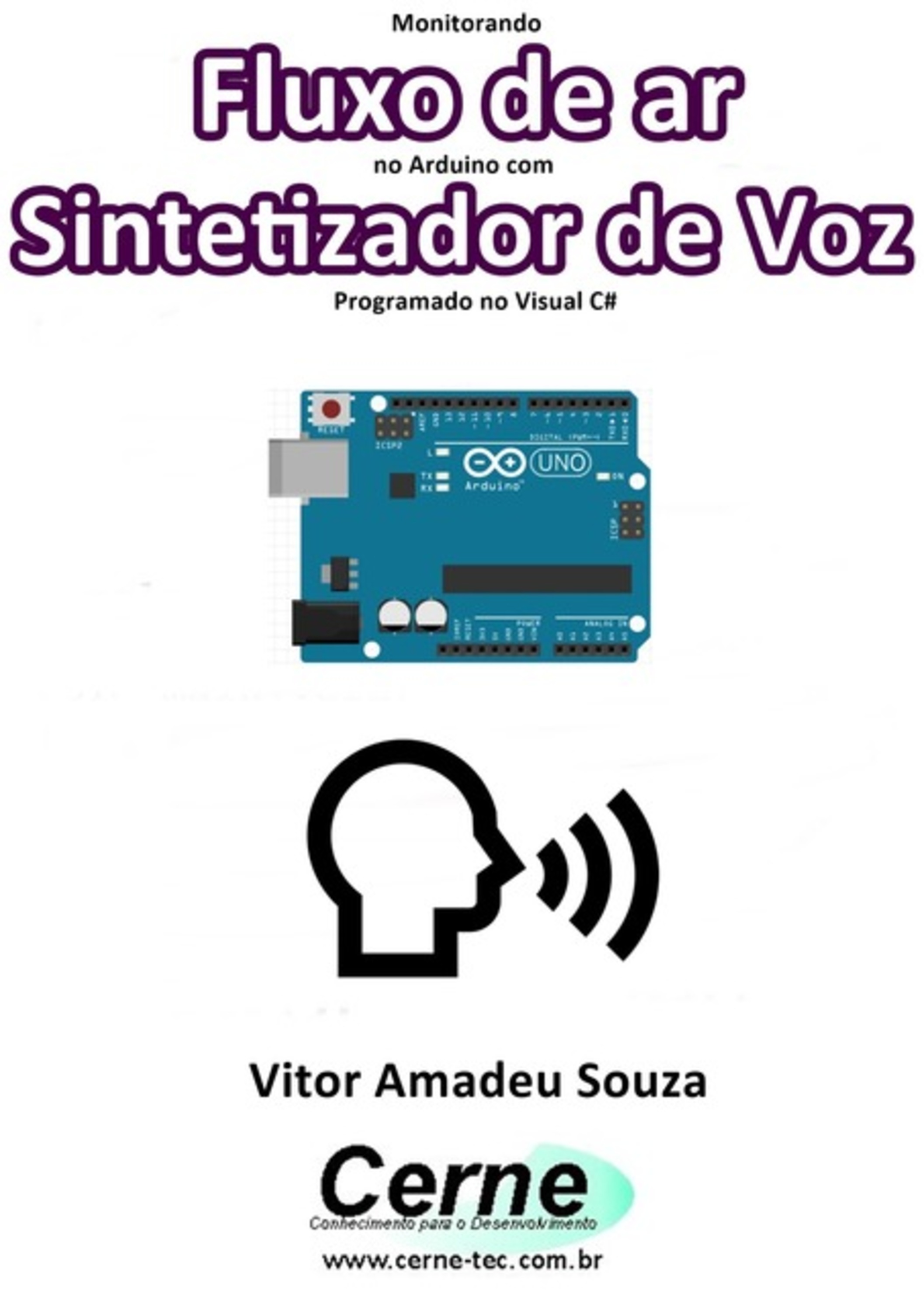 Monitorando O Fluxo De Ar No Arduino Com Sintetizador De Voz Programado No Visual C#