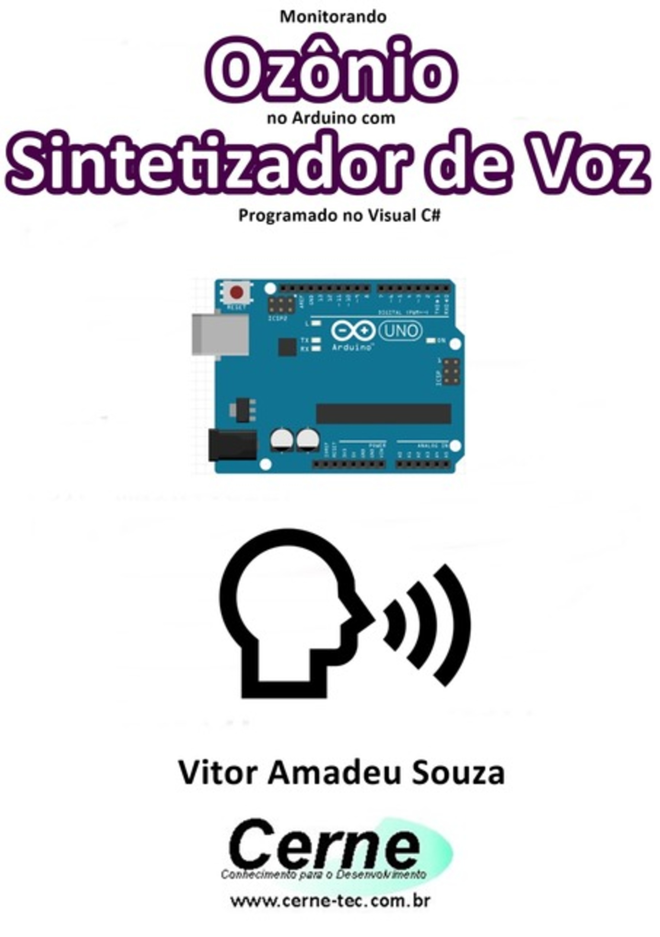 Monitorando Ozônio No Arduino Com Sintetizador De Voz Programado No Visual C#