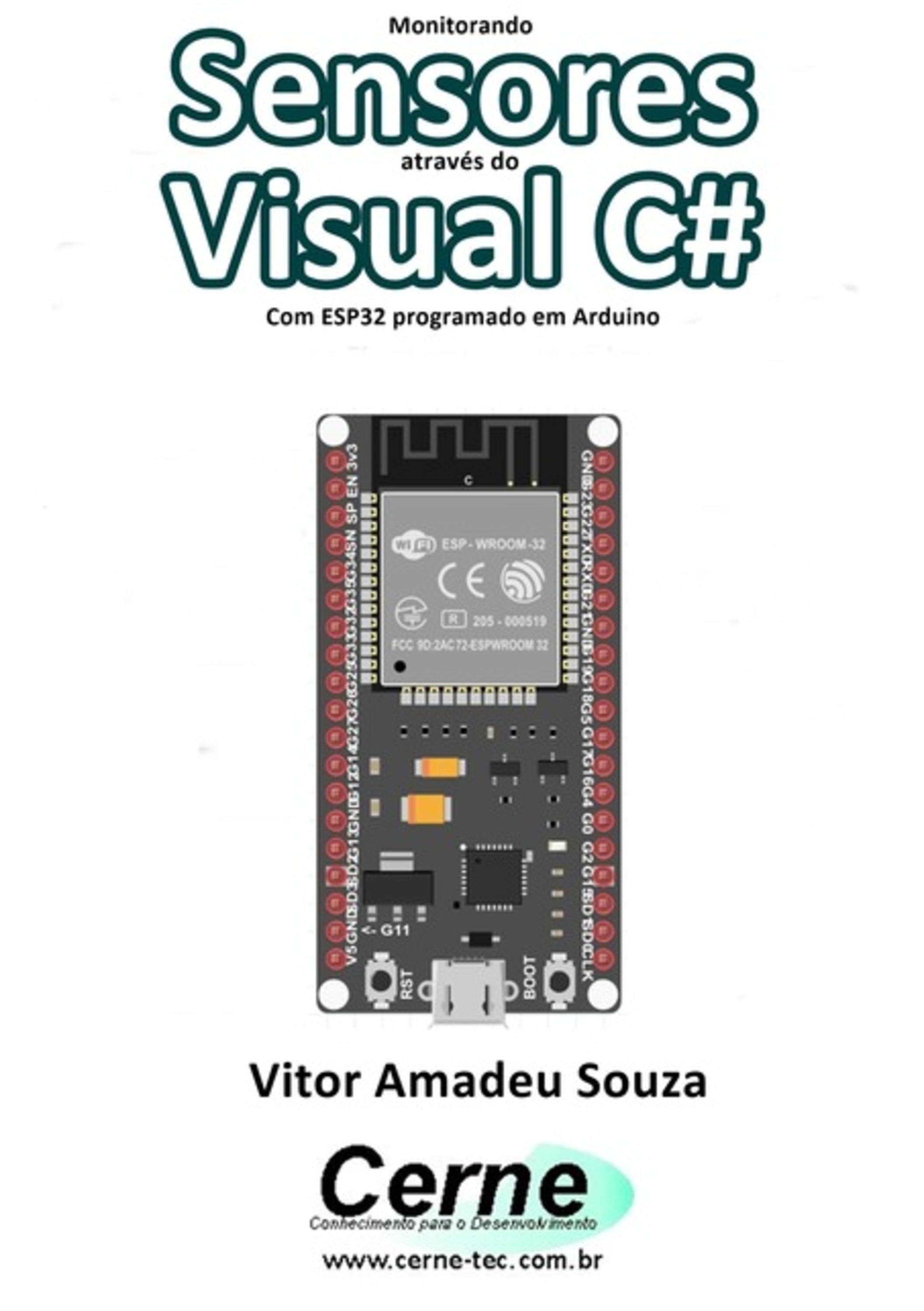 Monitorando Sensores Através Do Visual C# Com Esp32 Programado Em Arduino