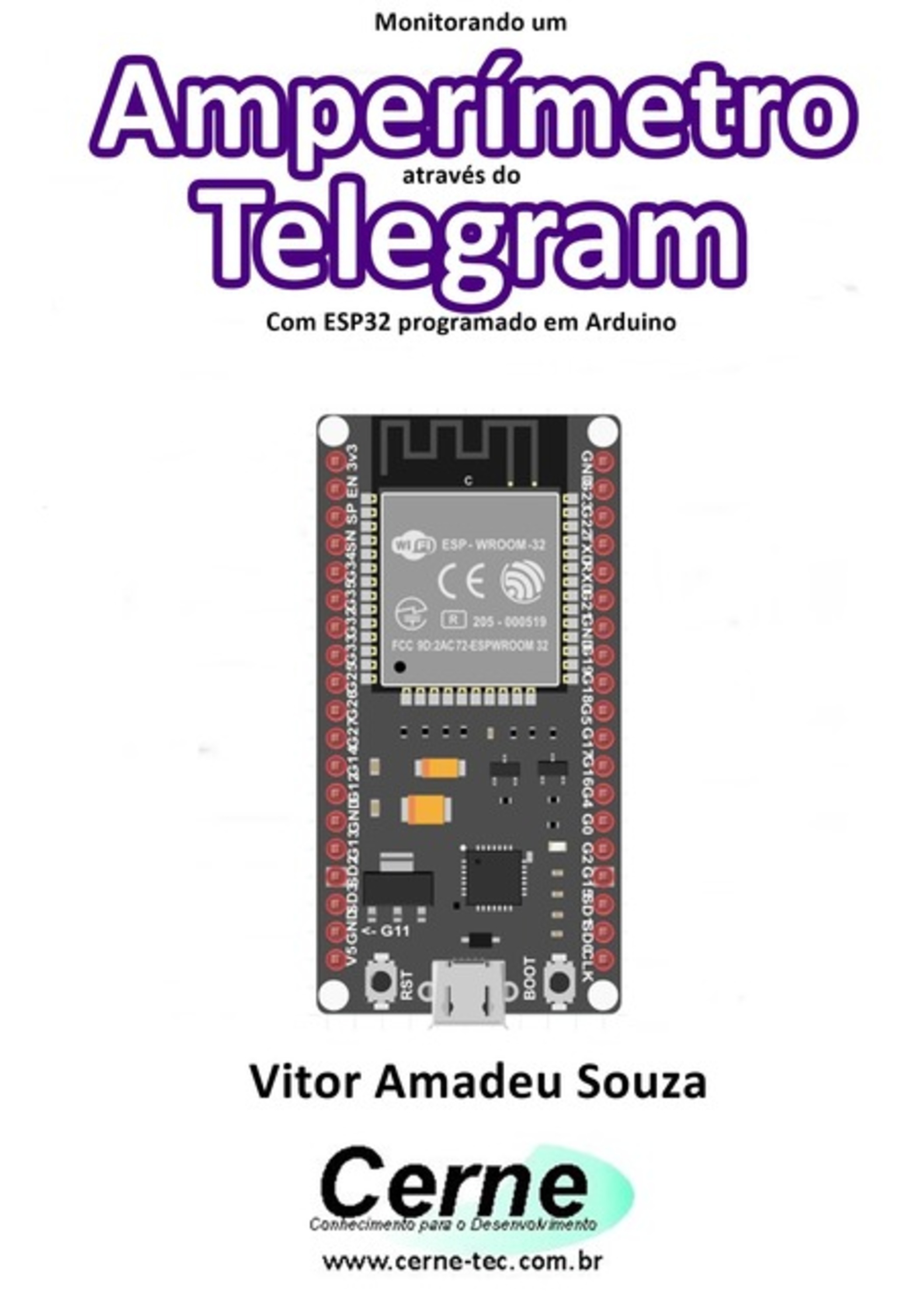 Monitorando Um Amperímetro Através Do Telegram Com Esp32 Programado Em Arduino