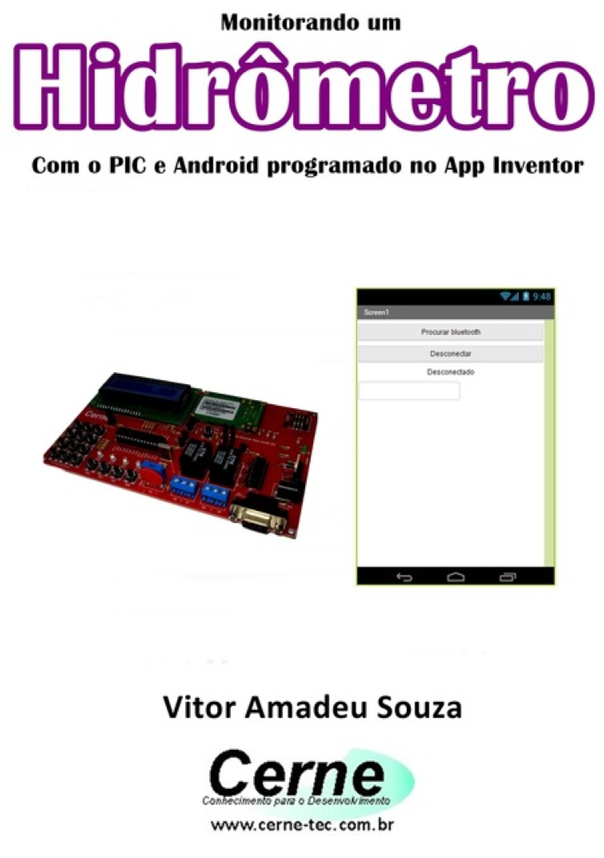 Monitorando Um Hidrômetro Com O Pic E Android Programado No App Inventor