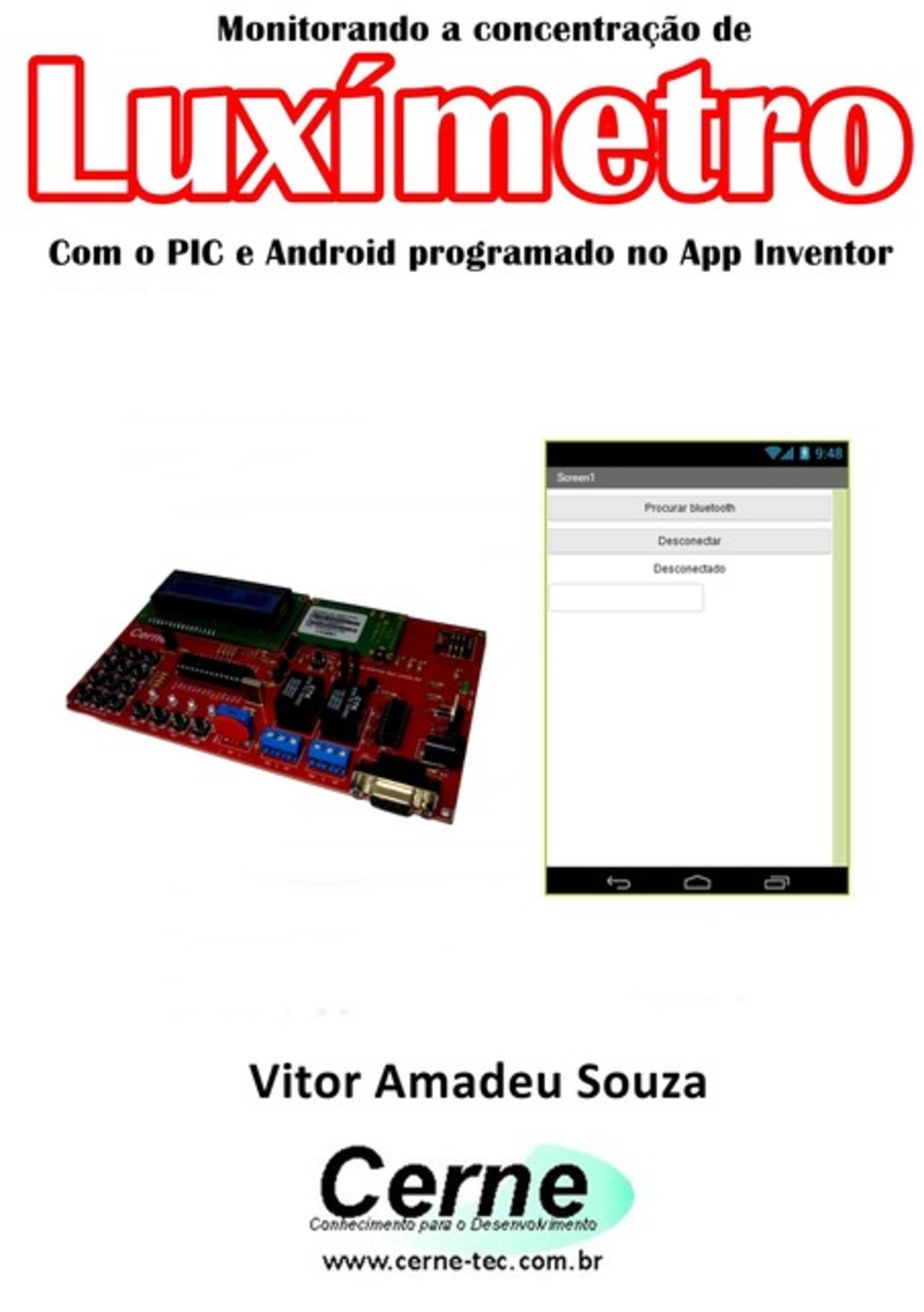 Monitorando Um Luxímetro Com O Pic E Android Programado No App Inventor