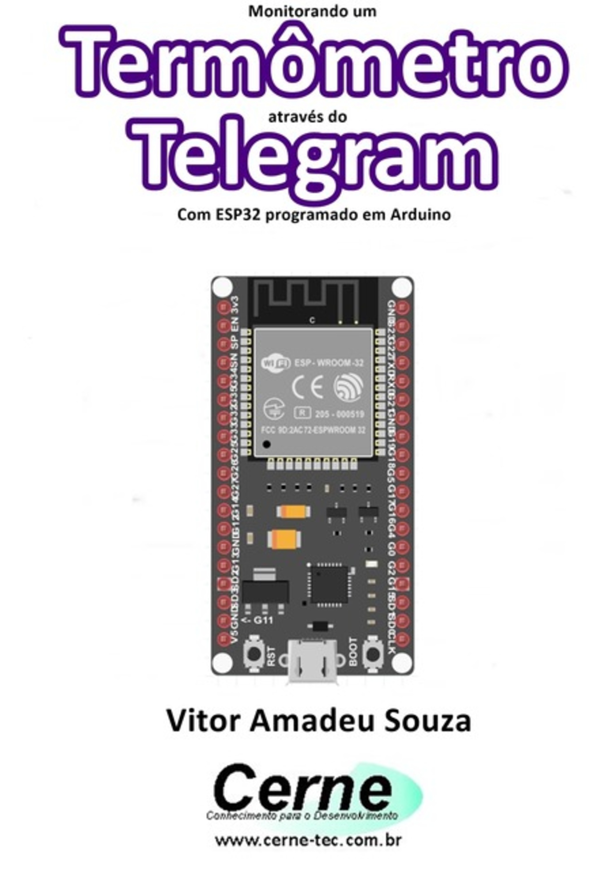 Monitorando Um Termômetro Através Do Telegram Com Esp32 Programado Em Arduino