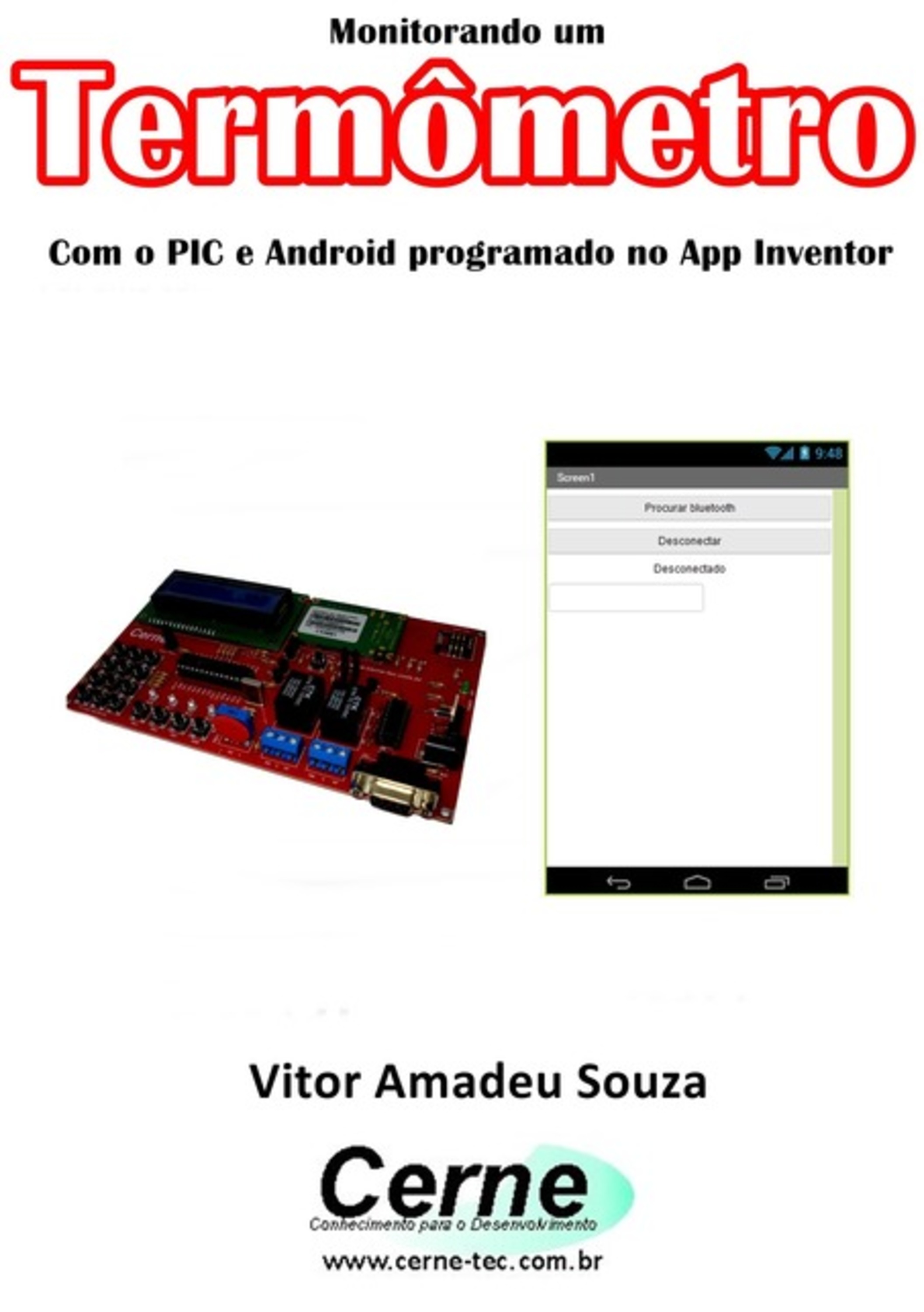 Monitorando Um Termômetro Com O Pic E Android Programado No App Inventor