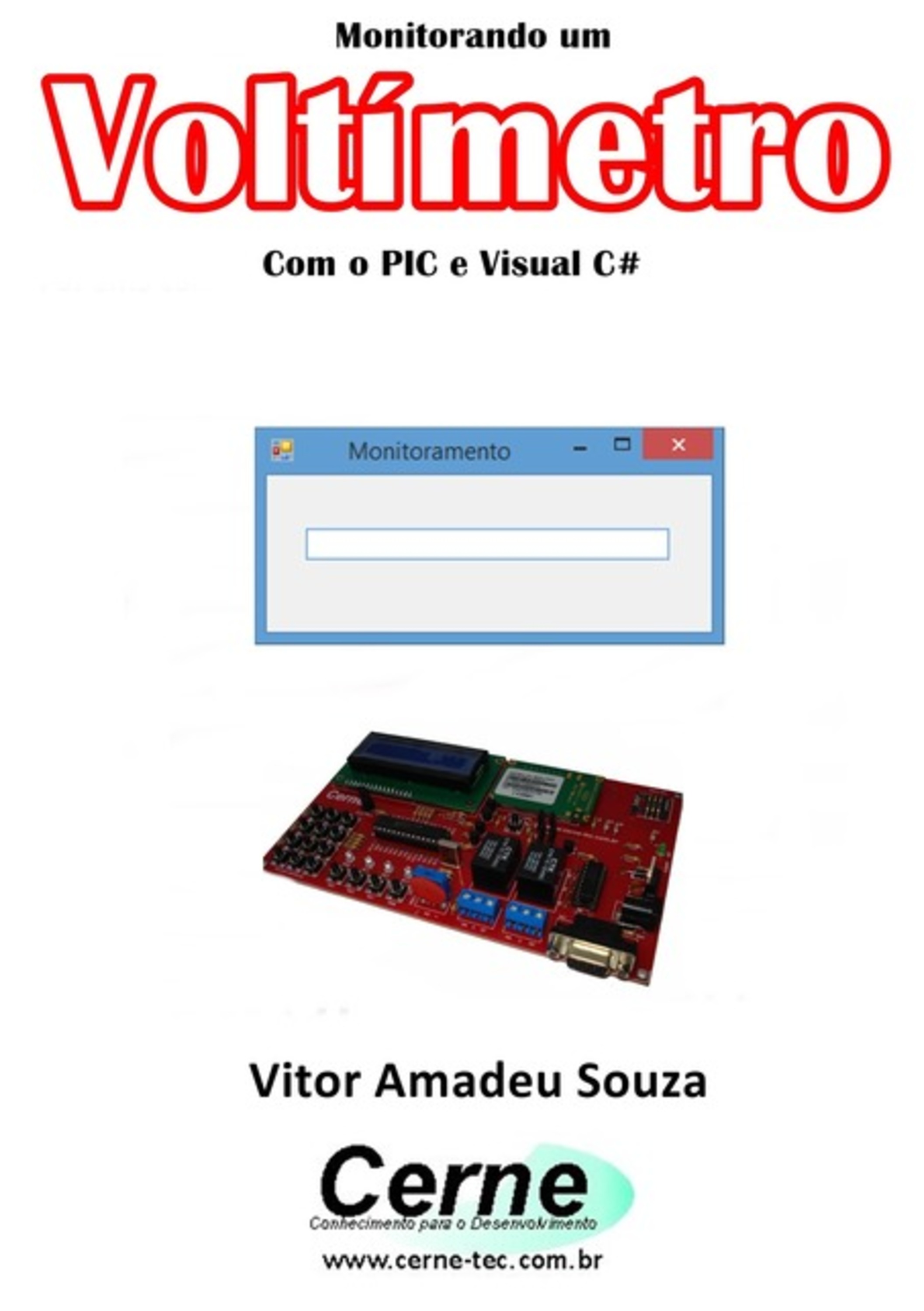 Monitorando Um Voltímetro Com O Pic E Visual C#