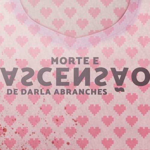 Morte e Ascensão de Darla Abranches