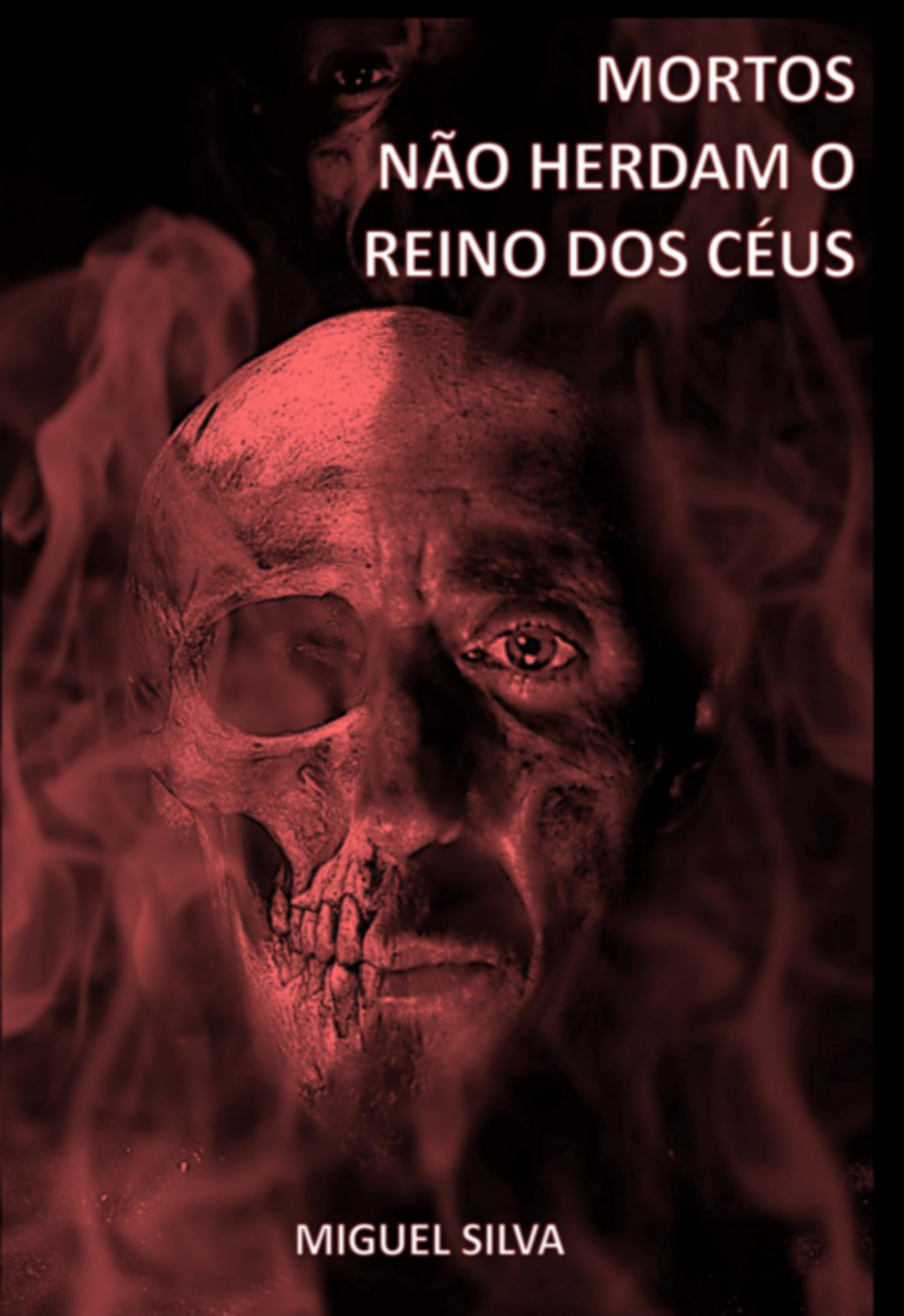 Mortos Não Herdam O Reino Dos Céus