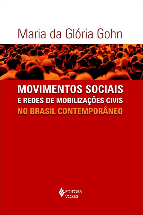 Movimentos sociais e redes de mobilizações civis no Brasil contemporâneo