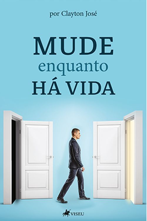 Mude enquanto há vida