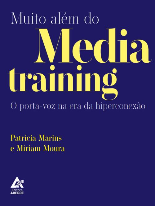 Muito além do media training
