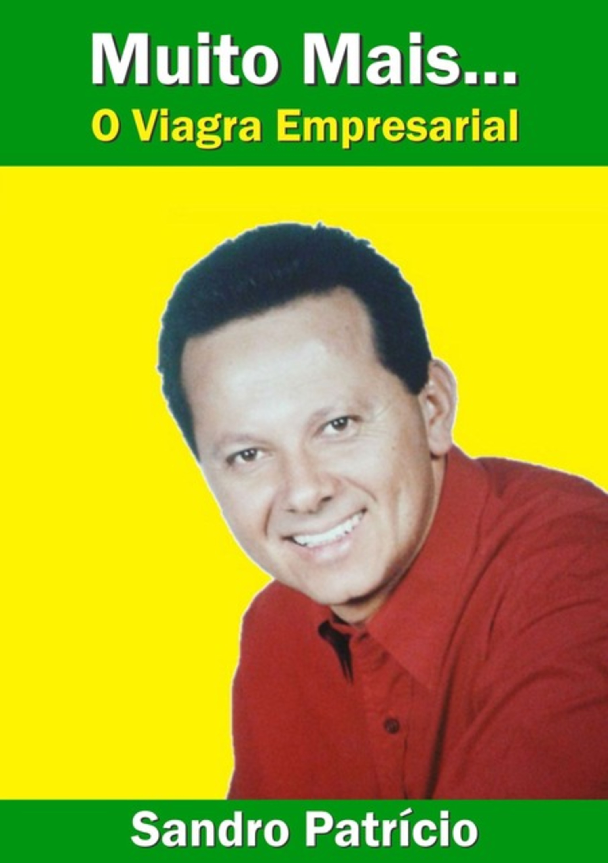 Muito Mais... O Viagra Empresarial