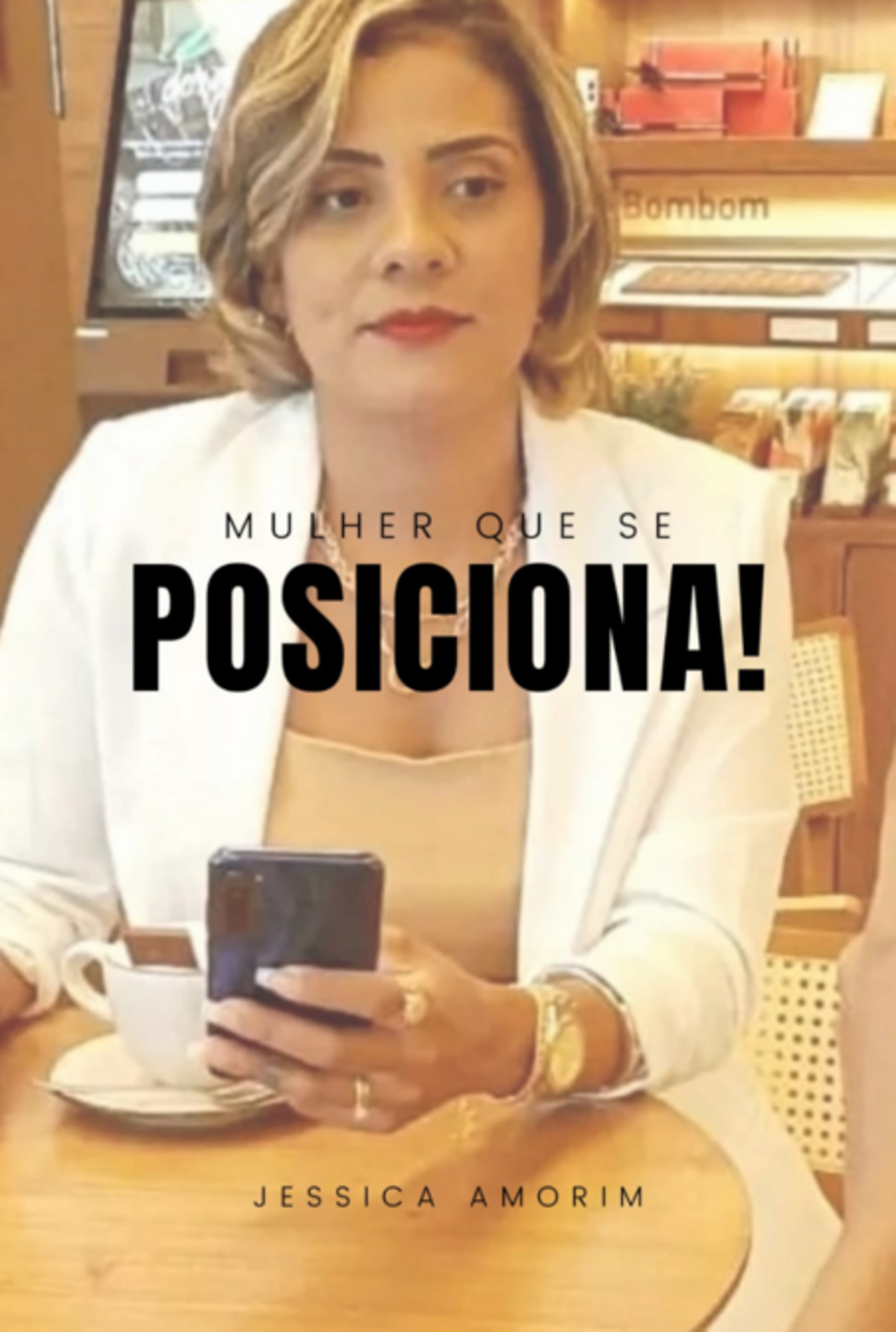 Mulher Que Se Posiciona!