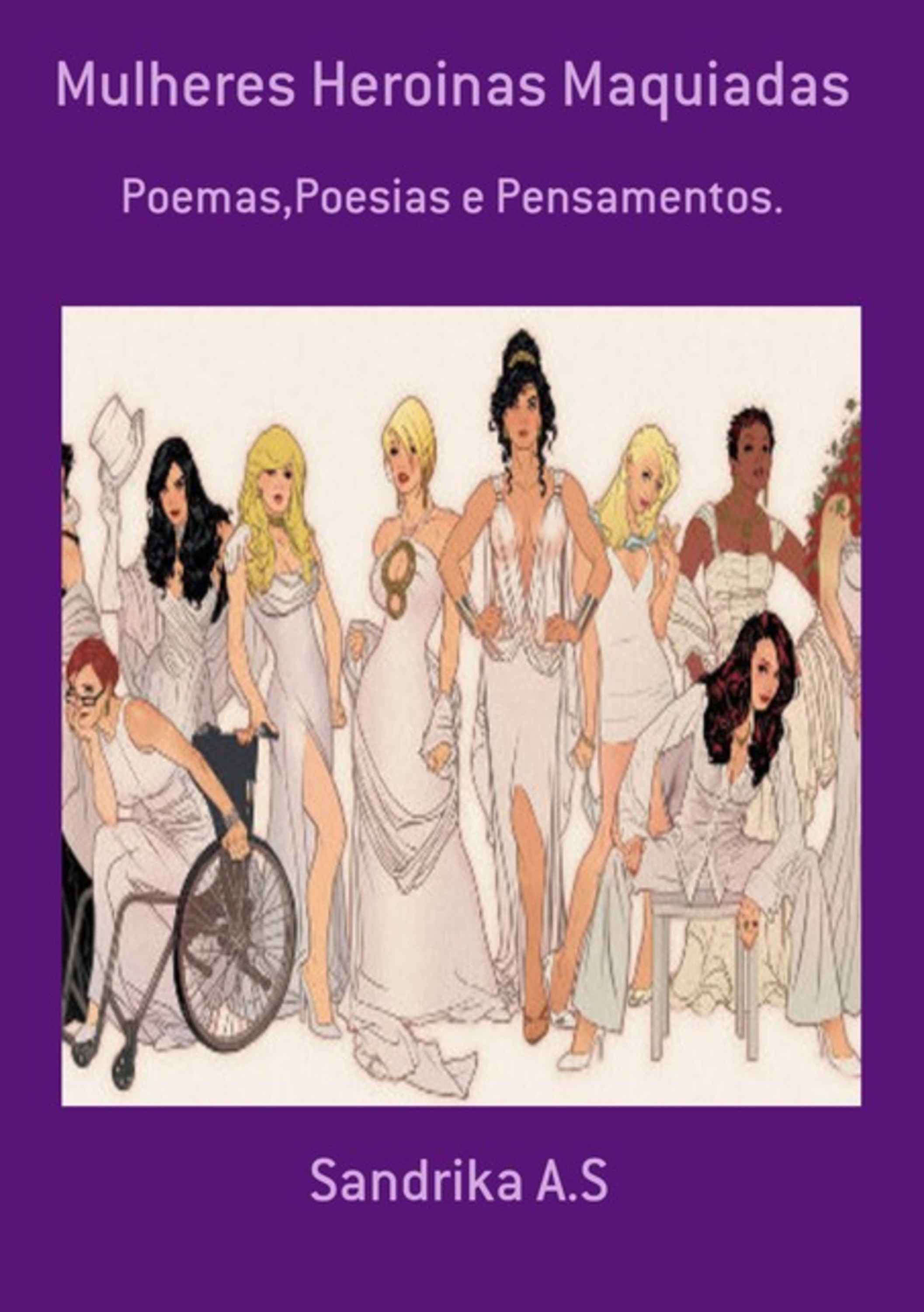 Mulheres Heroinas Maquiadas