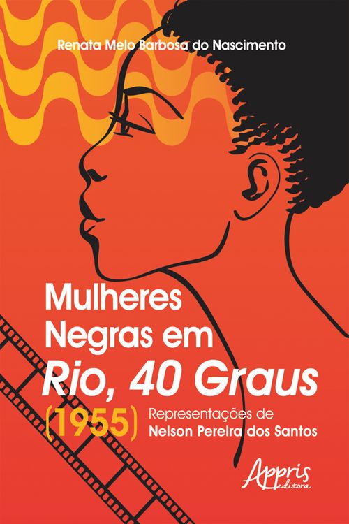 Mulheres Negras em Rio, 40 Graus (1955):