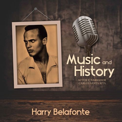 Music And History: Harry Belafonte